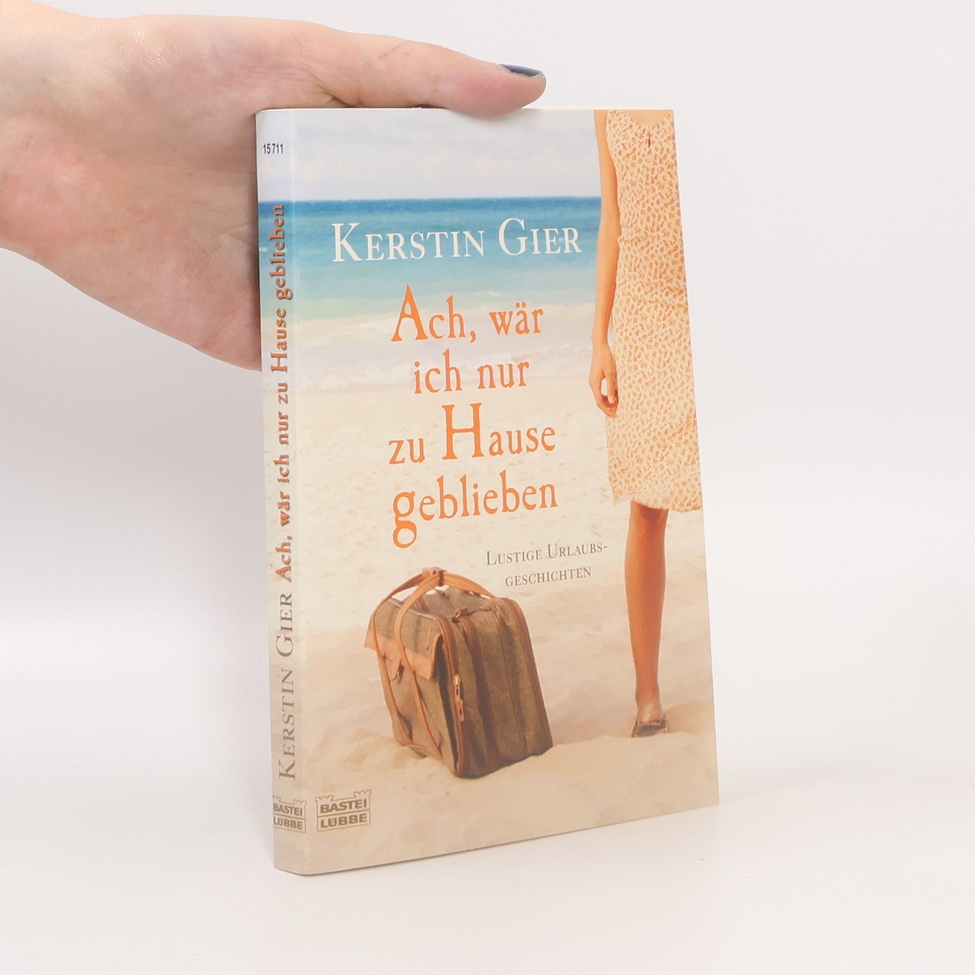 Kerstin Gier Ach, wär ich nur zu Hause geblieben