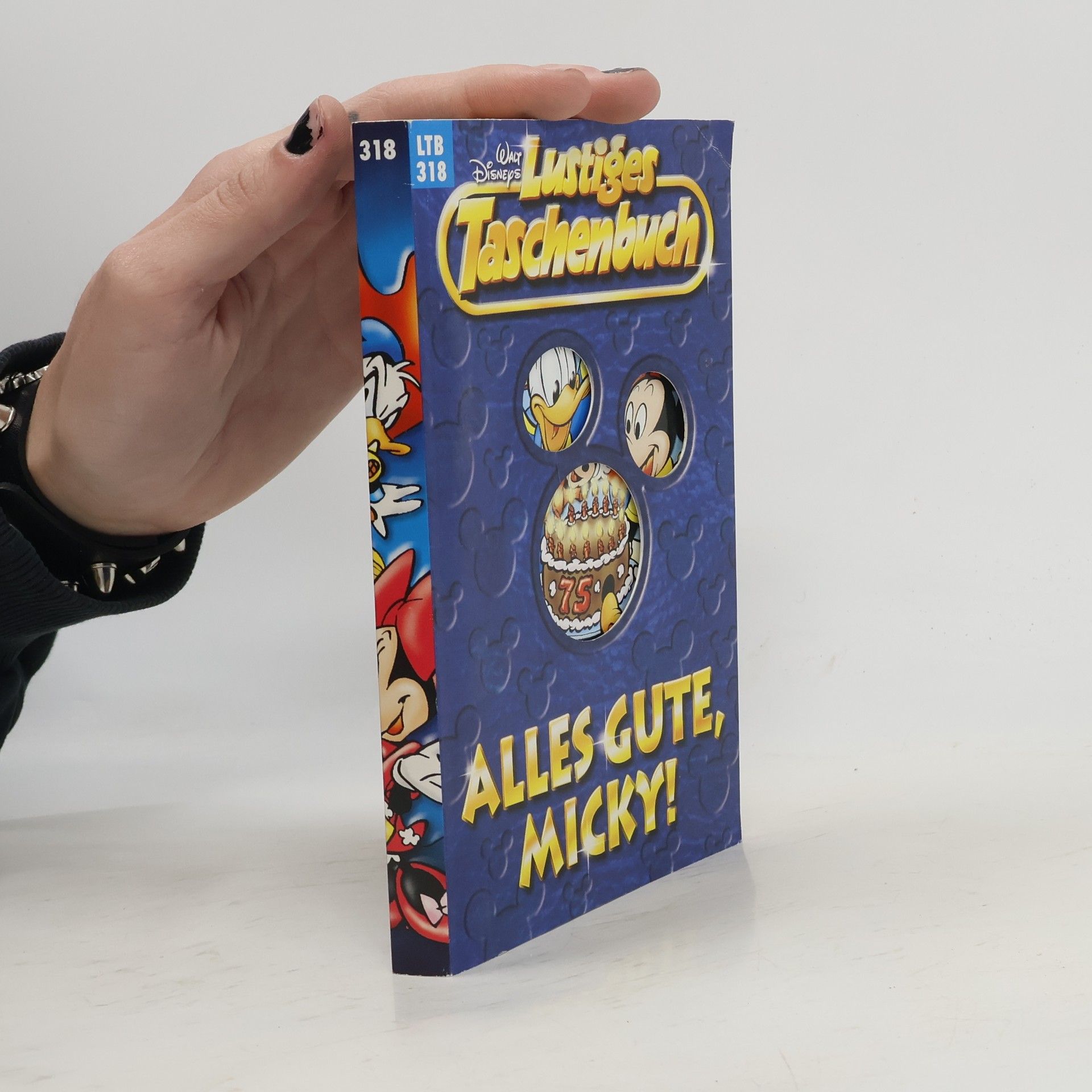 Walt Disney Lustiges Taschenbuch 318. Alles Gute Micky!