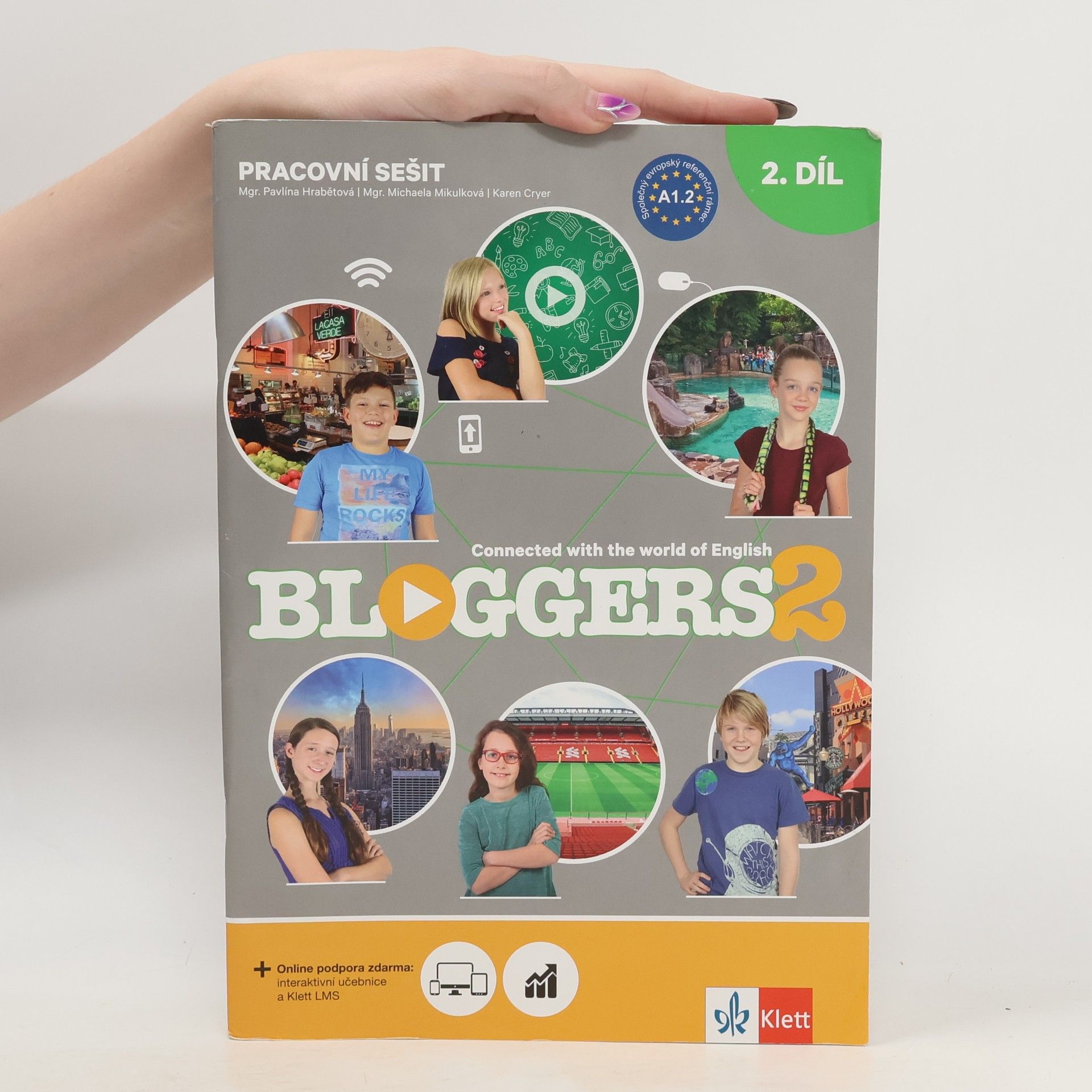 Michaela Mikulková Bloggers 2 : Connected With The World of English. Pracovní sešit 2