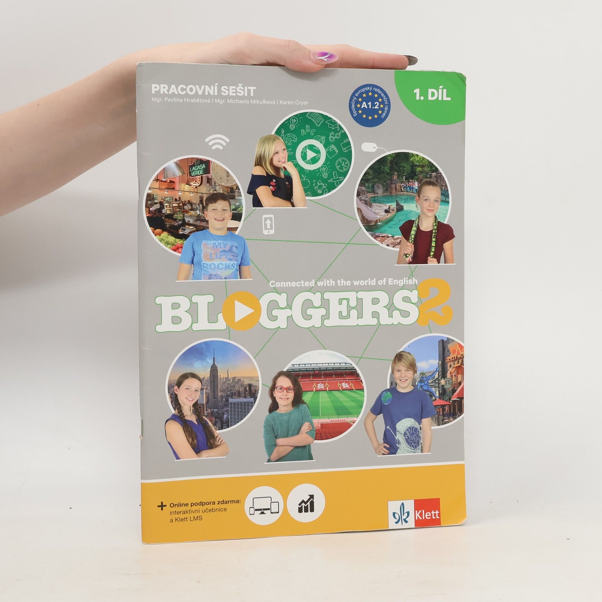 Michaela Mikulková Bloggers 2 : Connected With The World of English. Pracovní sešit 1