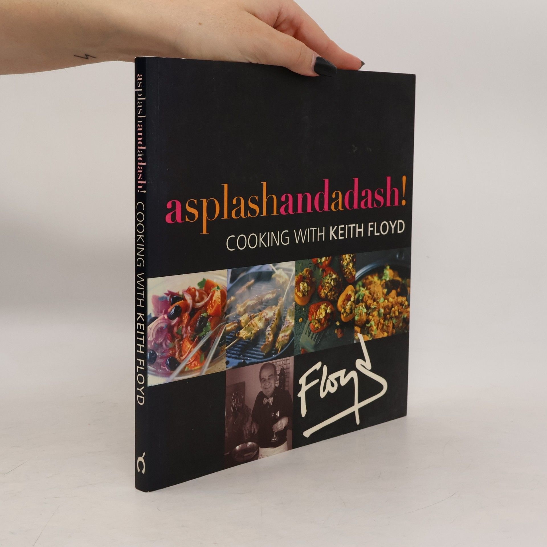 Keith Floyd A Splash and a Dash