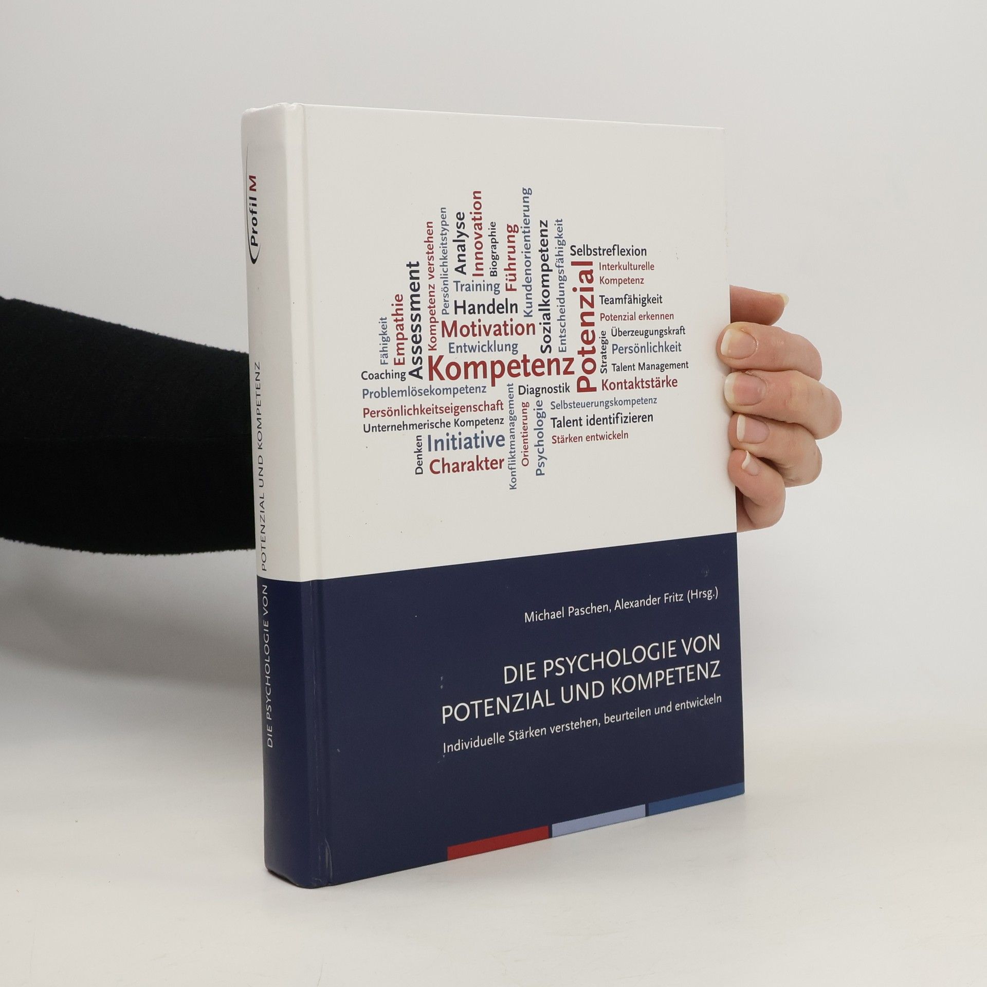 Michael Paschen Die Psychologie von Potenzial und Kompetenz