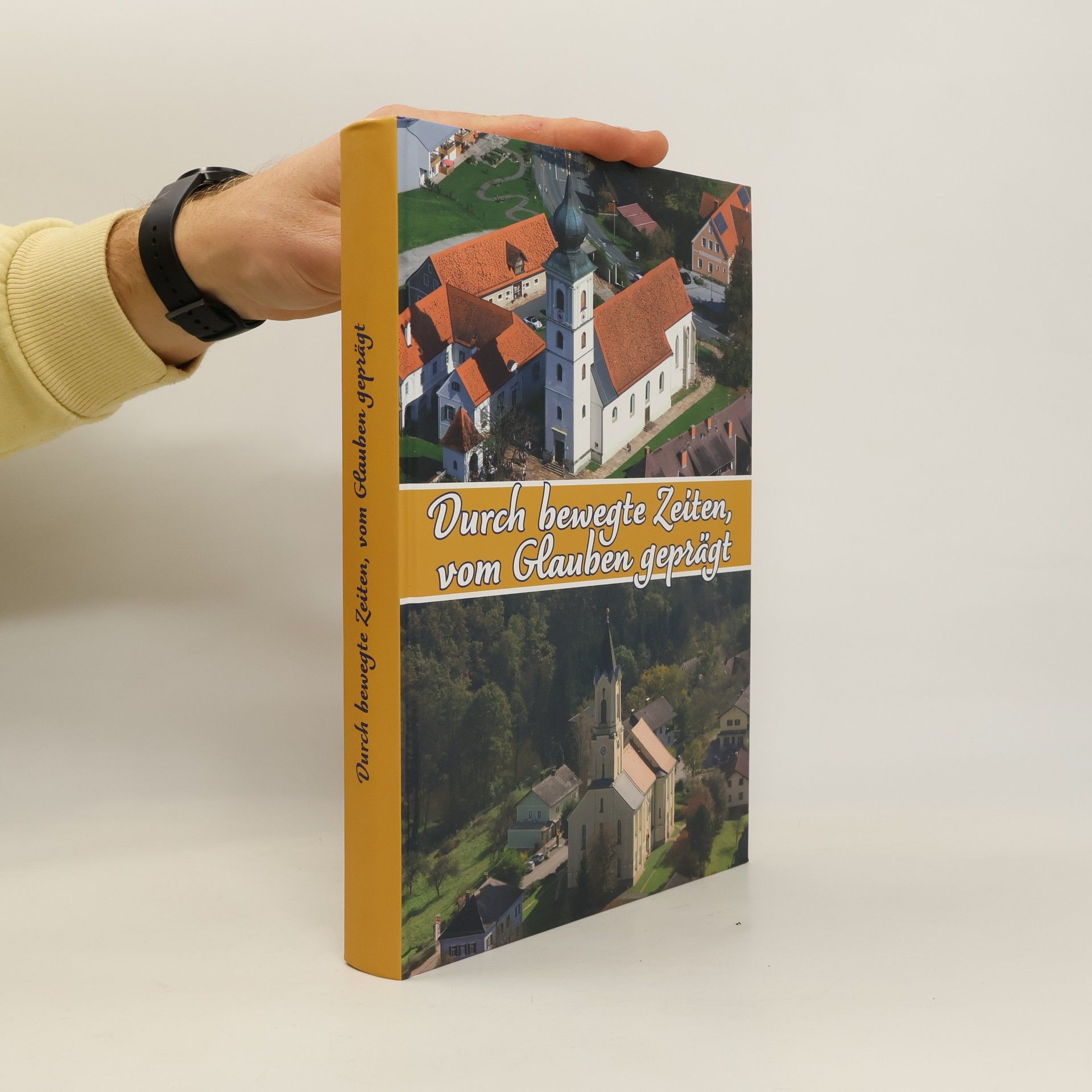 AA.VV. Durch bewegte Zeiten, vom Glauben geprägt