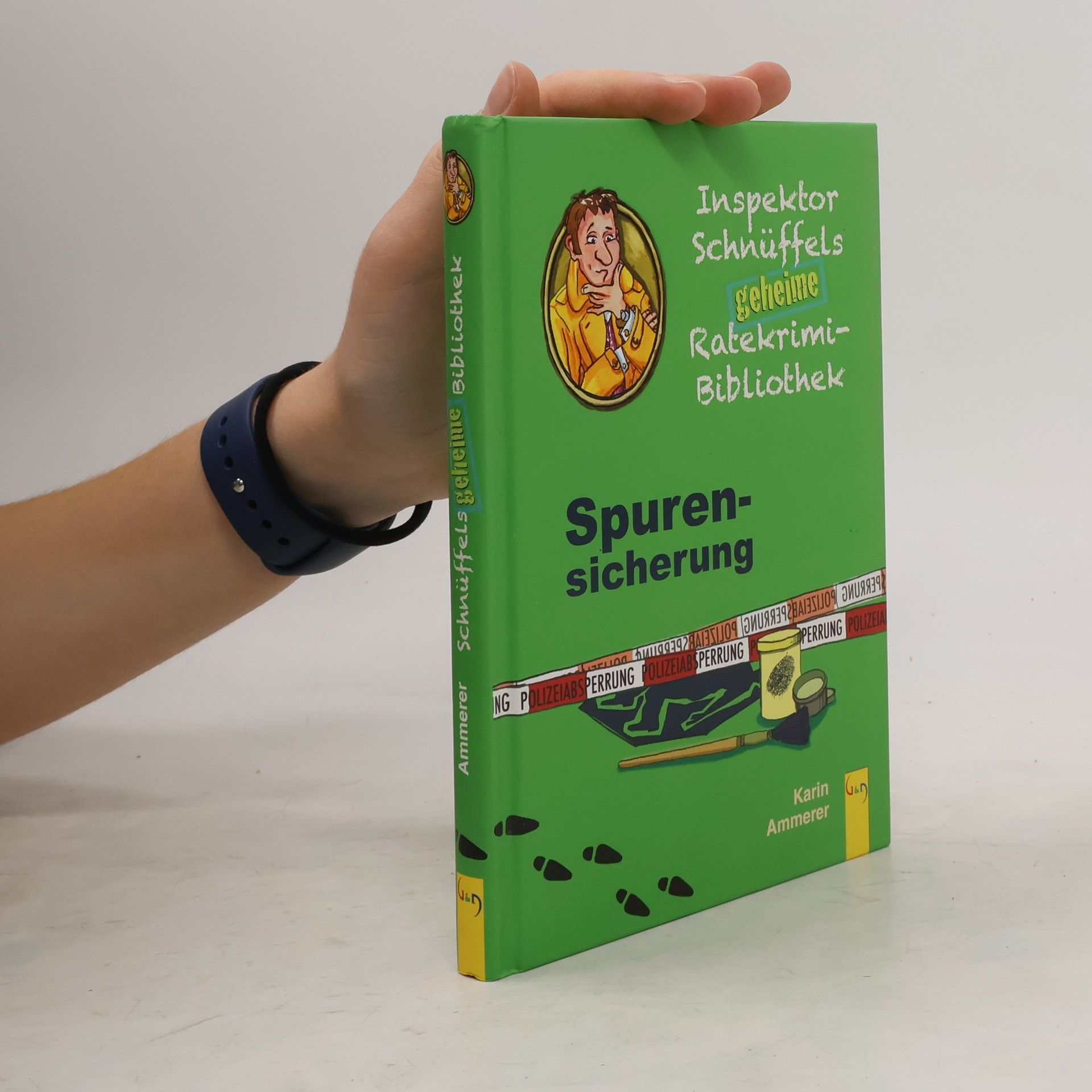 Karin Ammerer Inspektor Schnüffels geheime Ratekrimi-Bibliothek. Spurensicherung