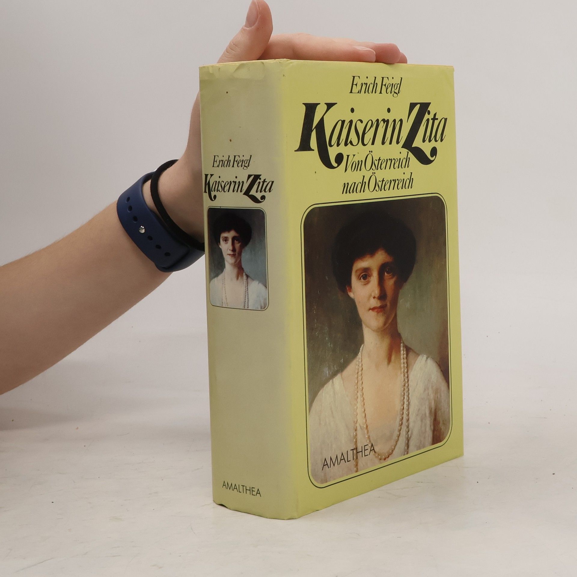 Erich Feigl Kaiserin Zita. Von Österreich nach Österreich