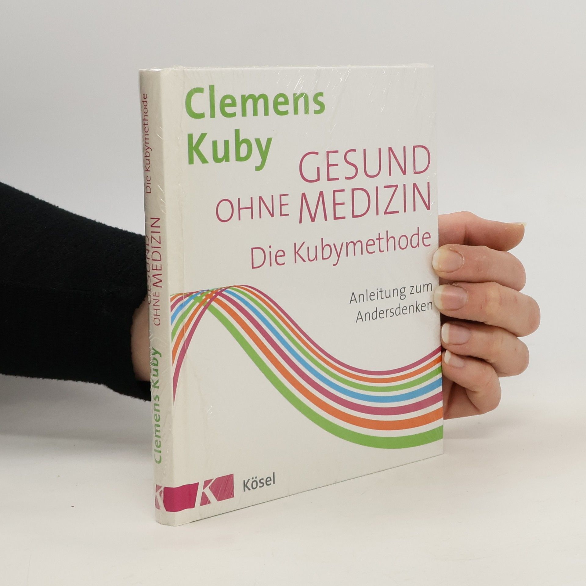 Clemens Kuby Gesund ohne Medizin