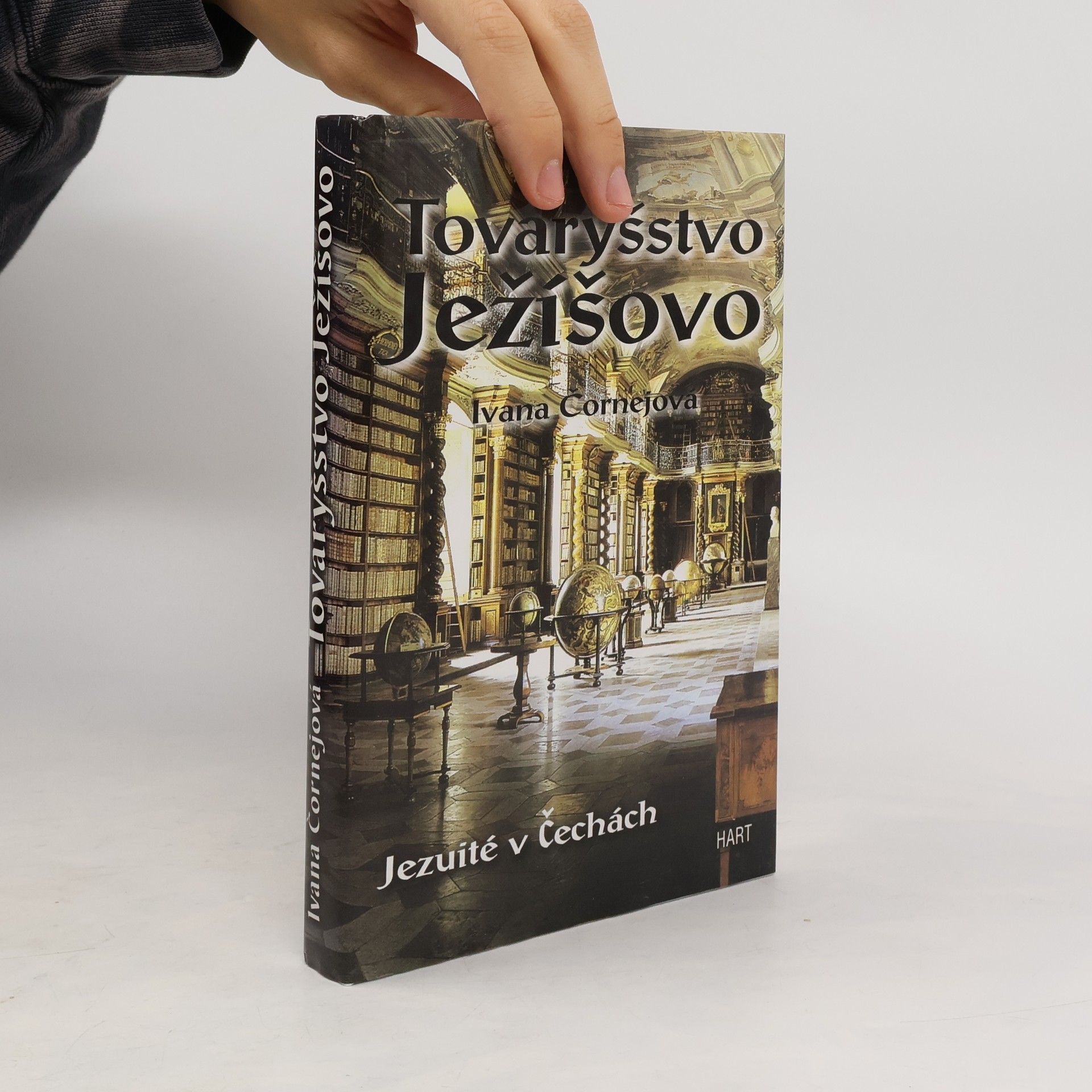 Ivana Čornejová Tovaryšstvo Ježíšovo: Jezuité v Čechách