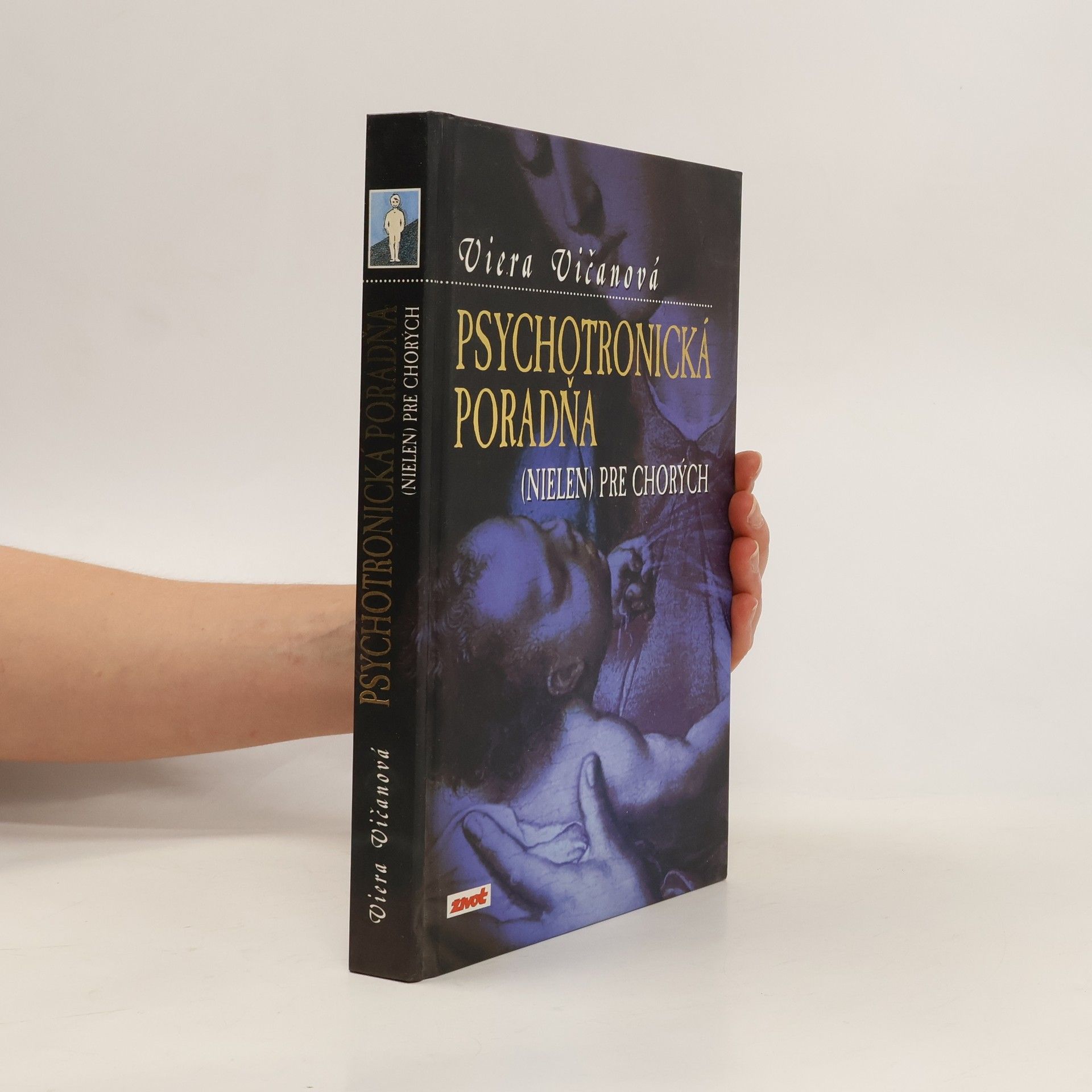 Viera Vičanová Psychotronická poradňa (nielen) pre chorých