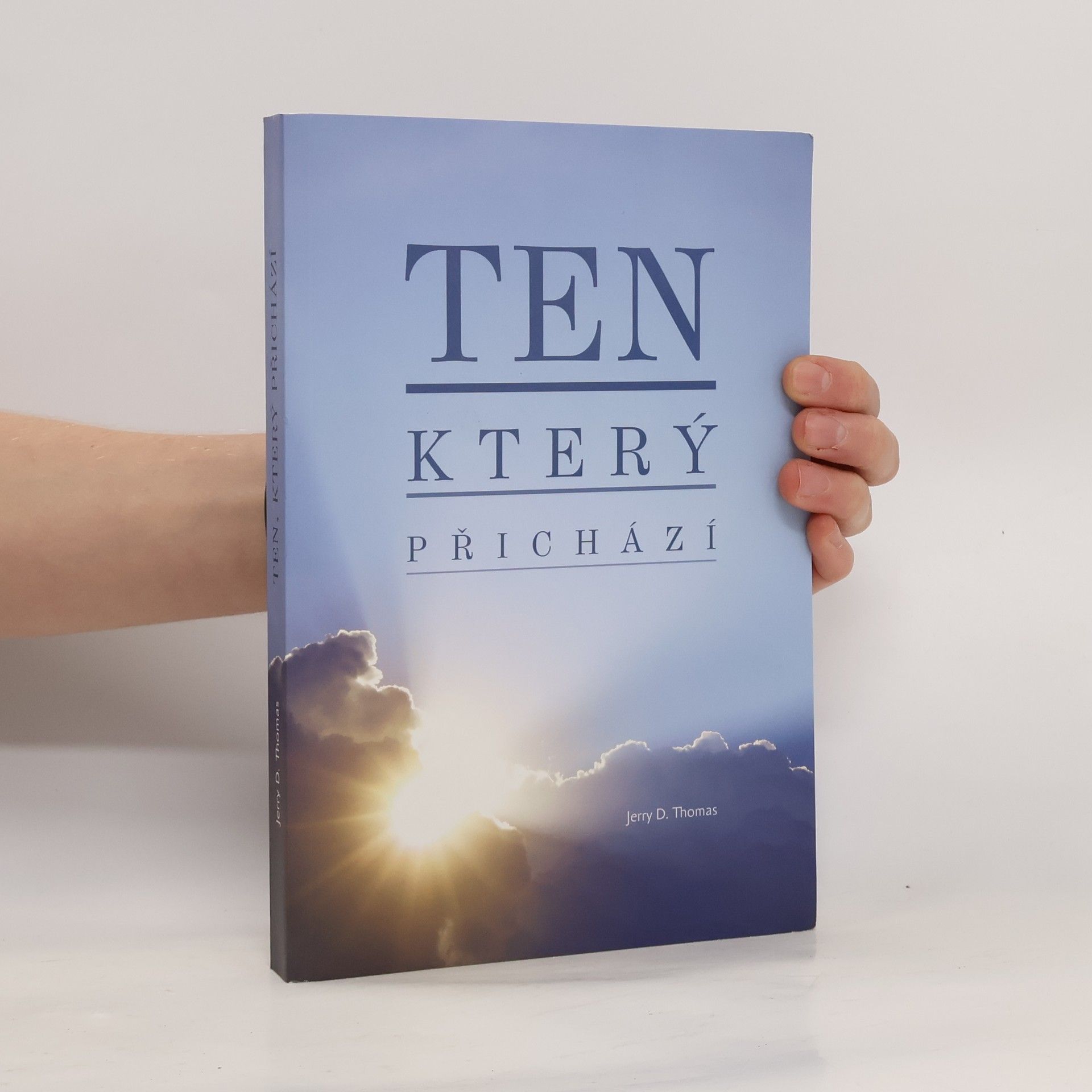 Jerry D. Thomas Ten, který přichází