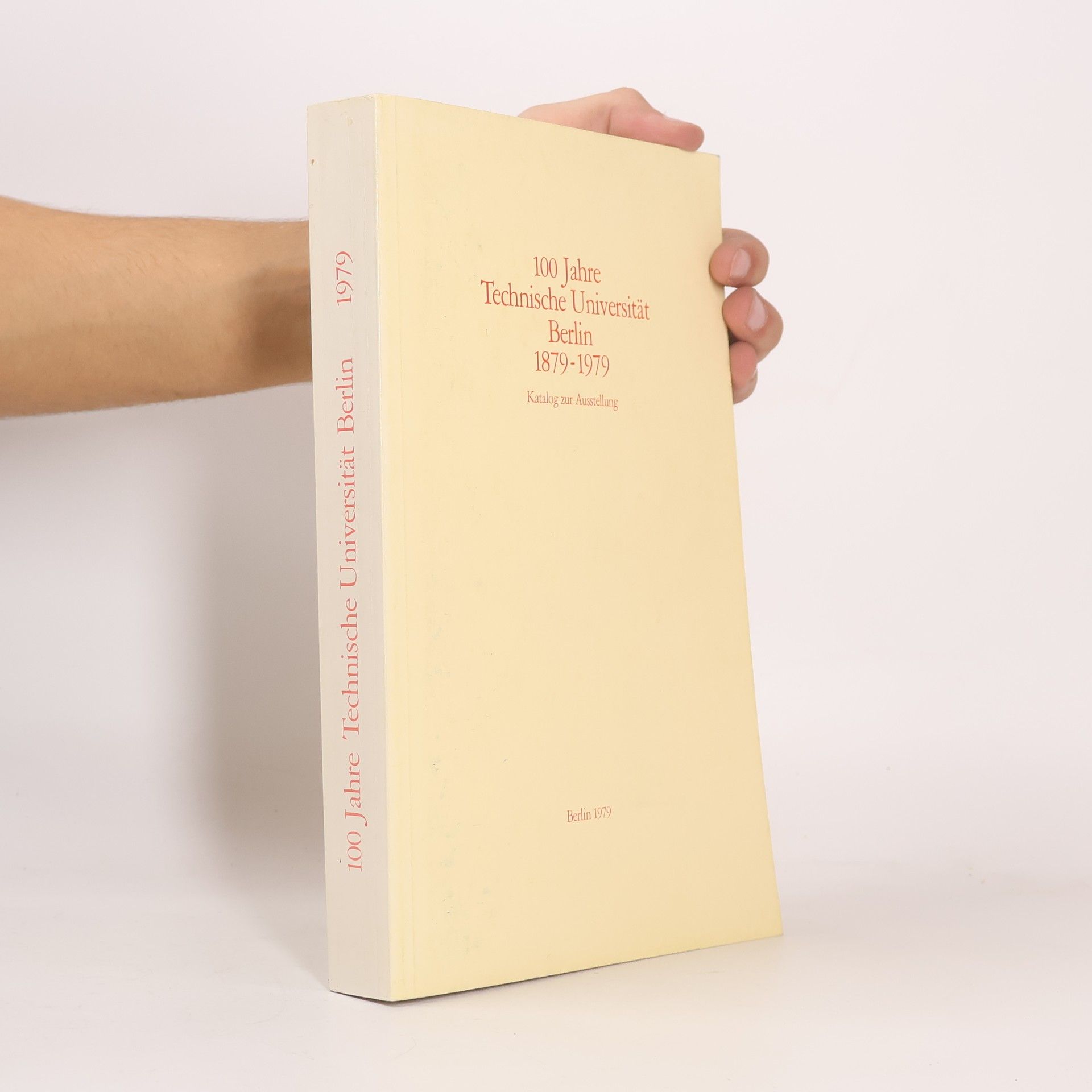 100 [Hundert] Jahre Technische Universität Berlin