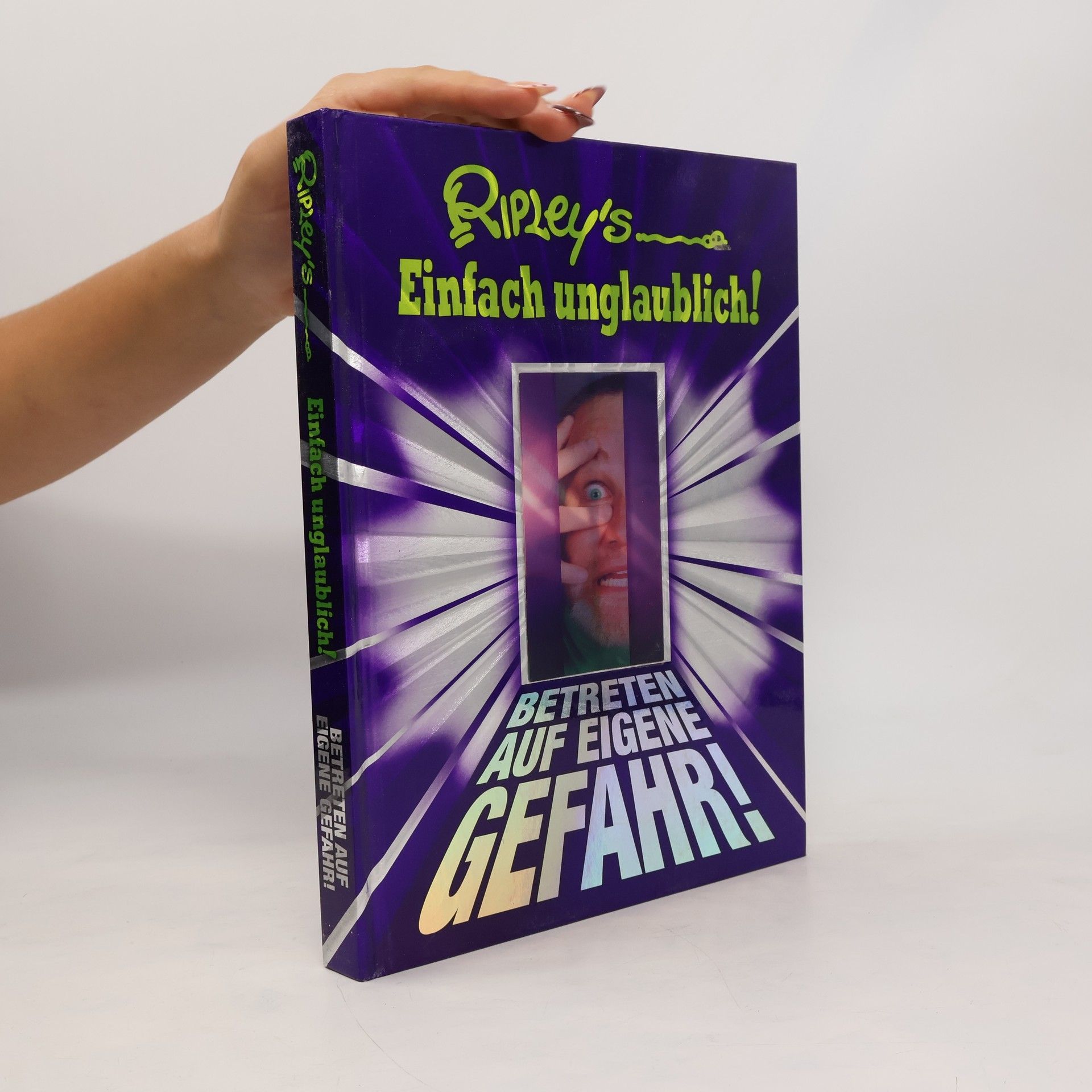 Geoff Tibballs Ripley's Einfach unglaublich! - Betreten auf eigene Gefahr