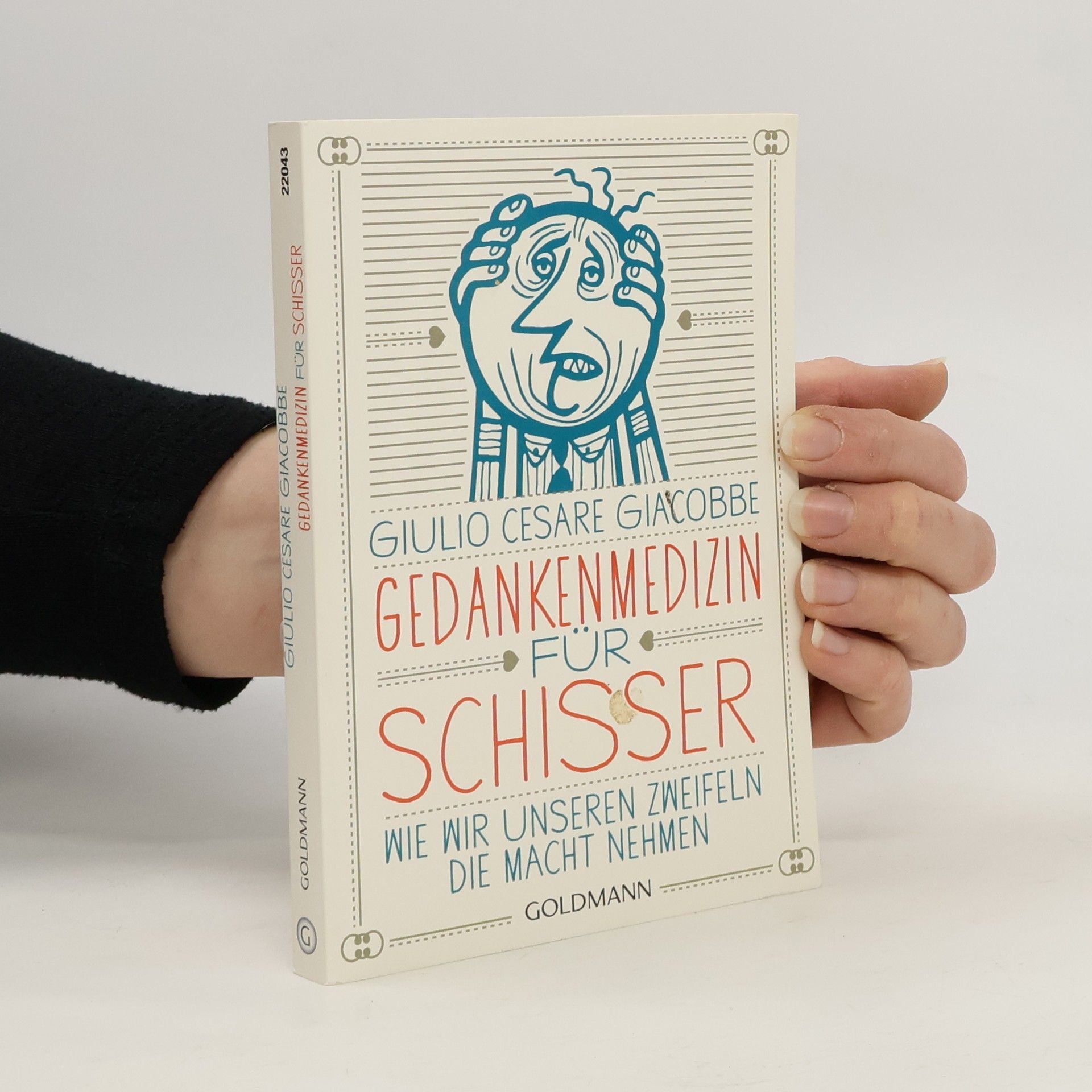 Giulio Cesare Giacobbe Gedankenmedizin für Schisser