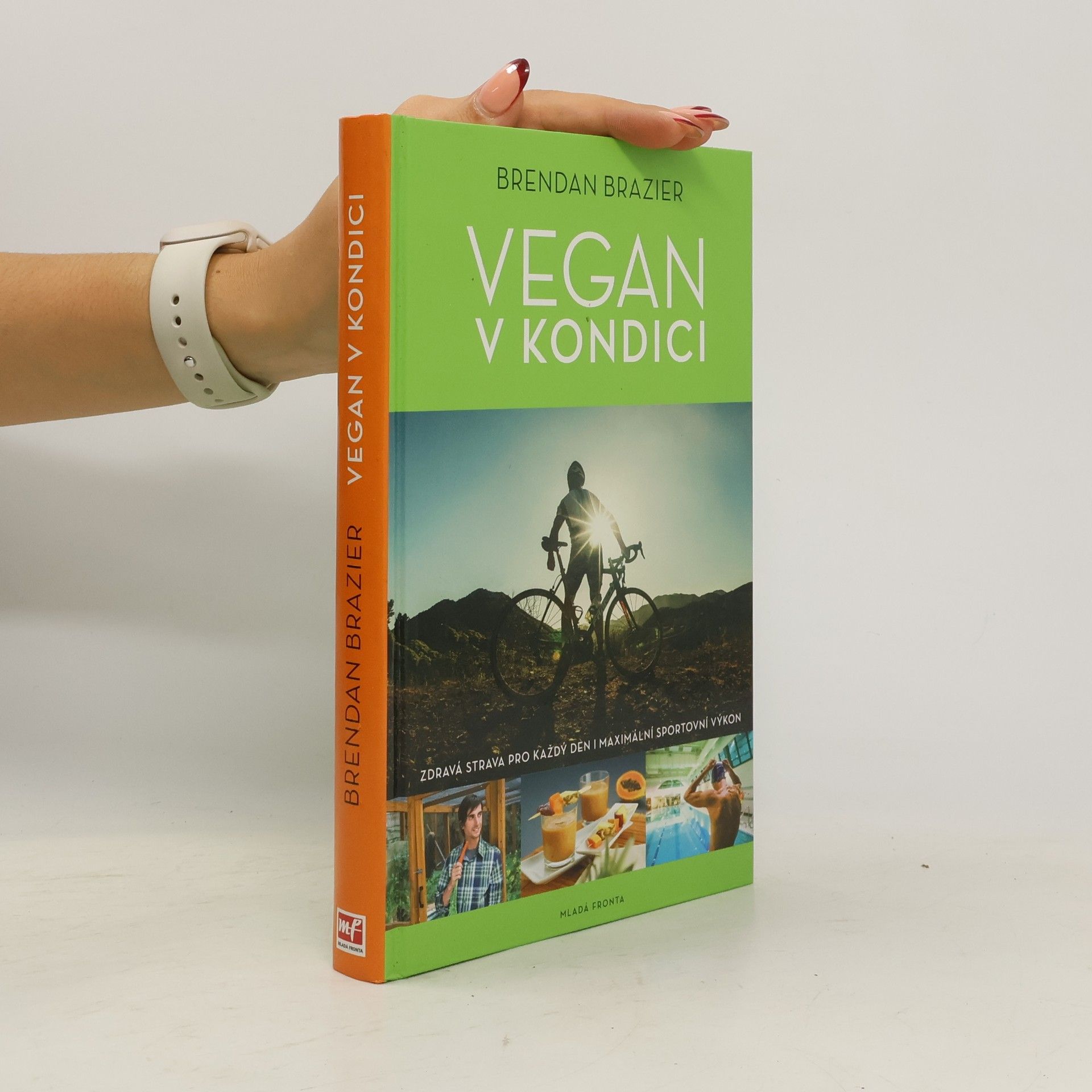 Vegan v kondici: Průvodce rostlinnou výživou pro optimální výkony ve sportu i v životě