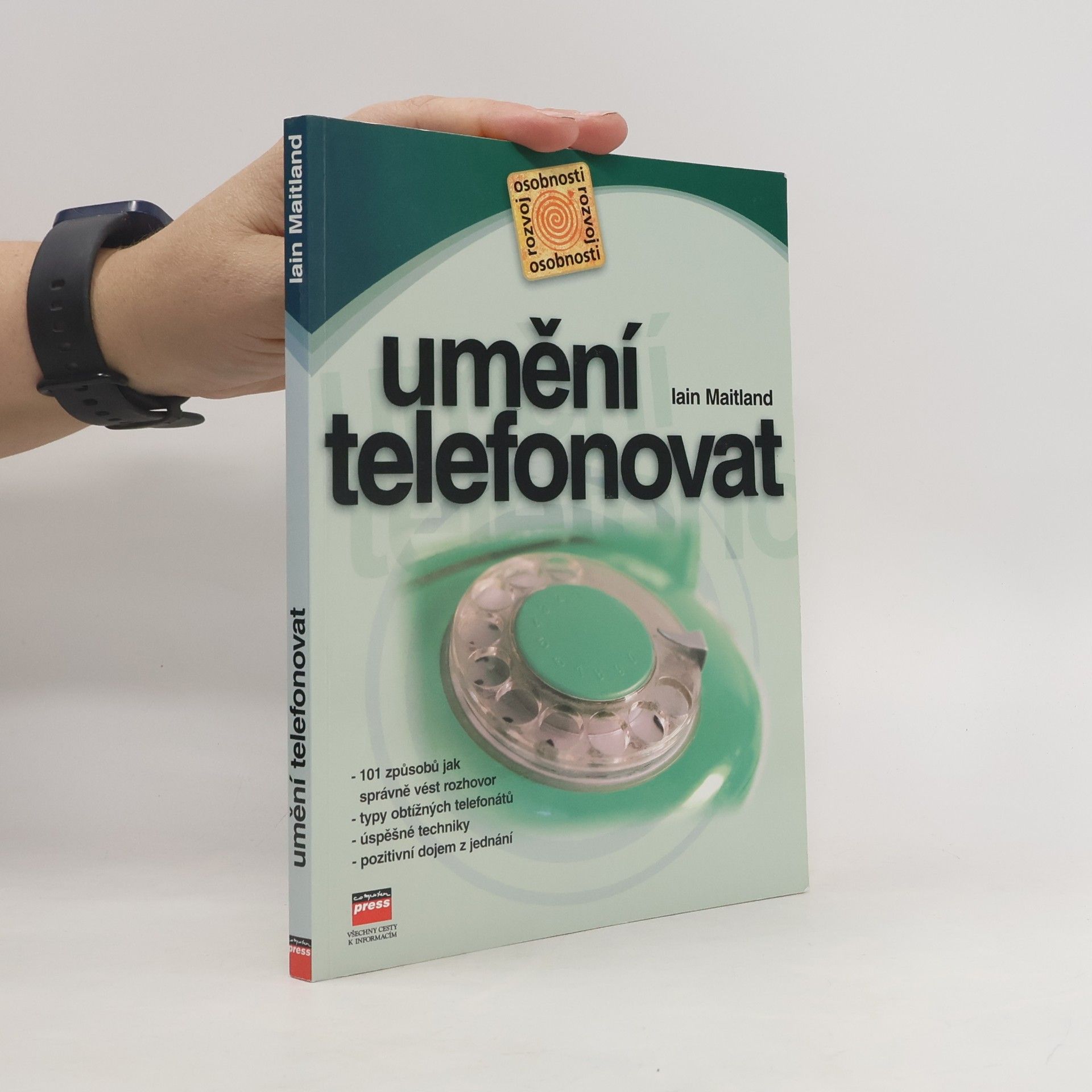 Iain Maitland Umění telefonovat : 101 způsobů jak správně vést rozhovor