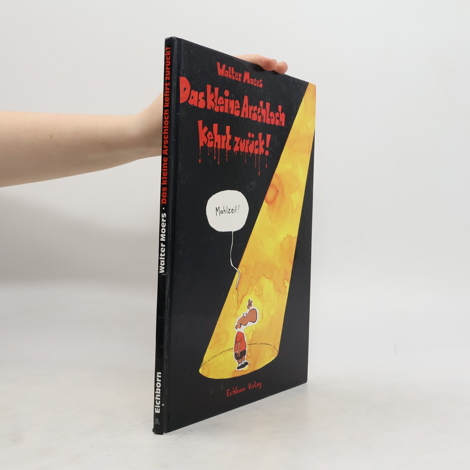 Walter Moers Das kleine Arschloch kehrt zurück!