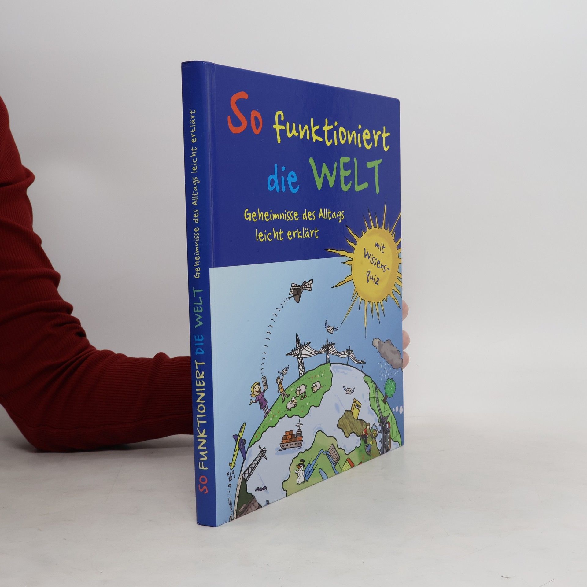 Collectif d'auteurs So funktioniert die Welt