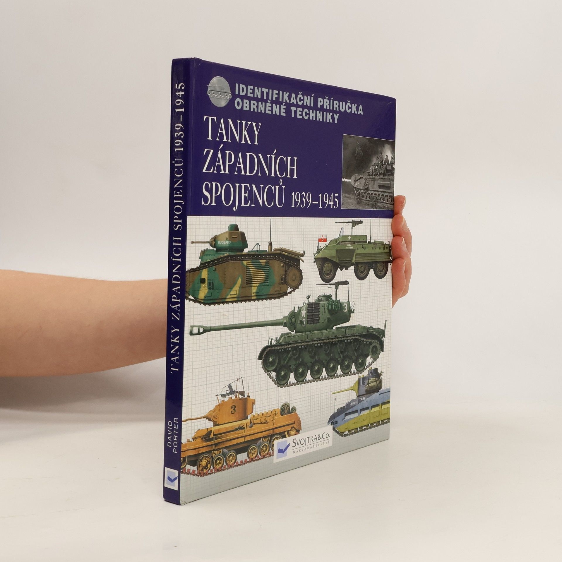 David Porter Tanky západních spojenců 1939-1945 : identifikační příručka obrněné techniky