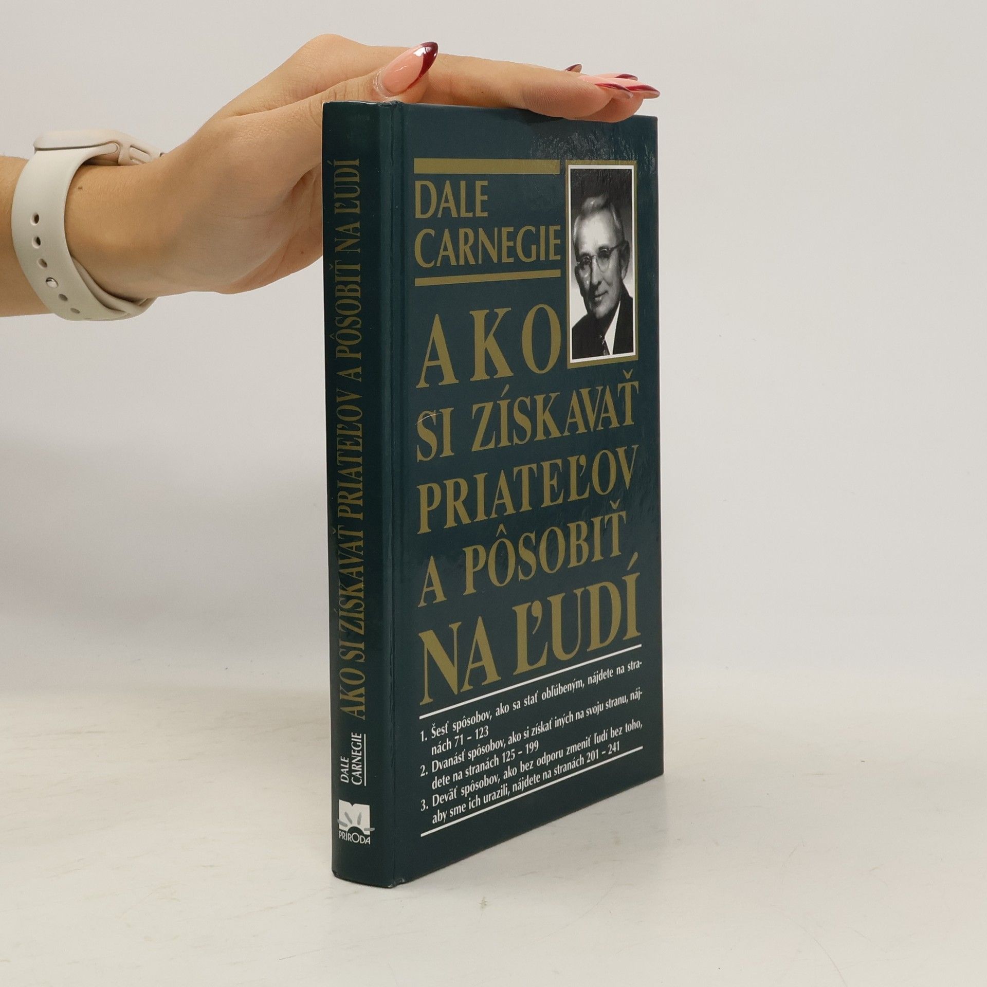 Dale Carnegie Ako si získavať priateľov a pôsobiť na ľudí