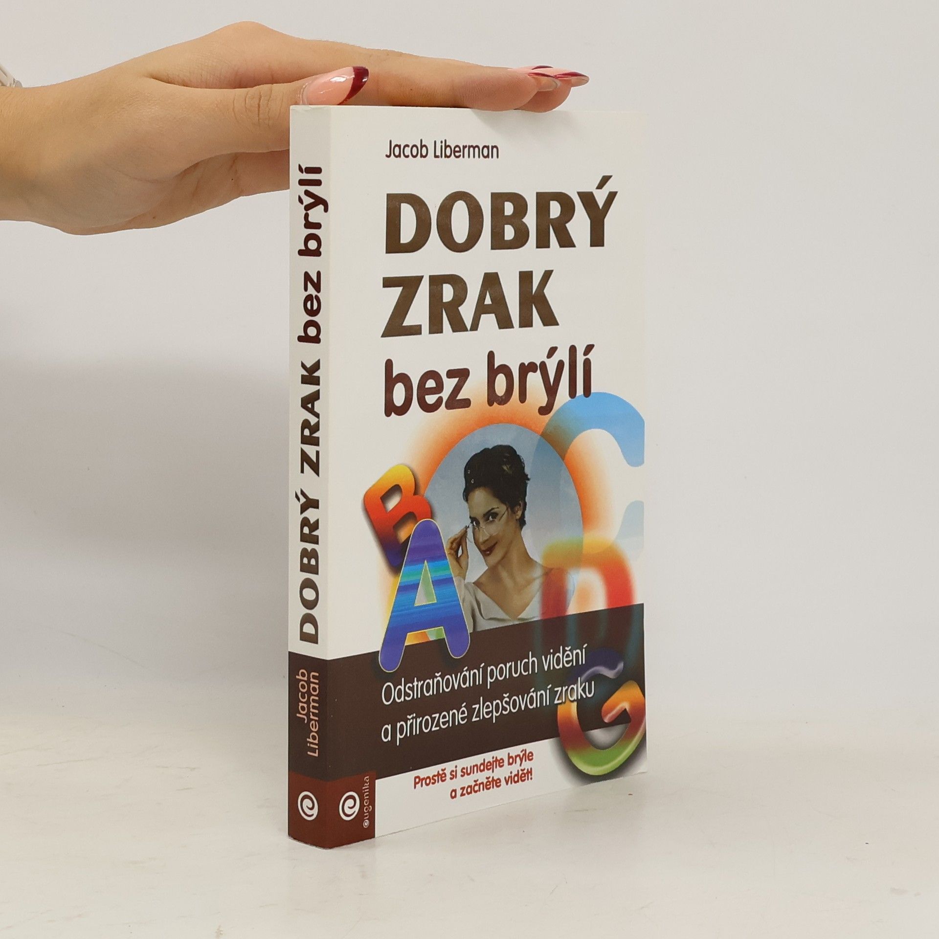Jacob Liberman Dobrý zrak bez brýlí