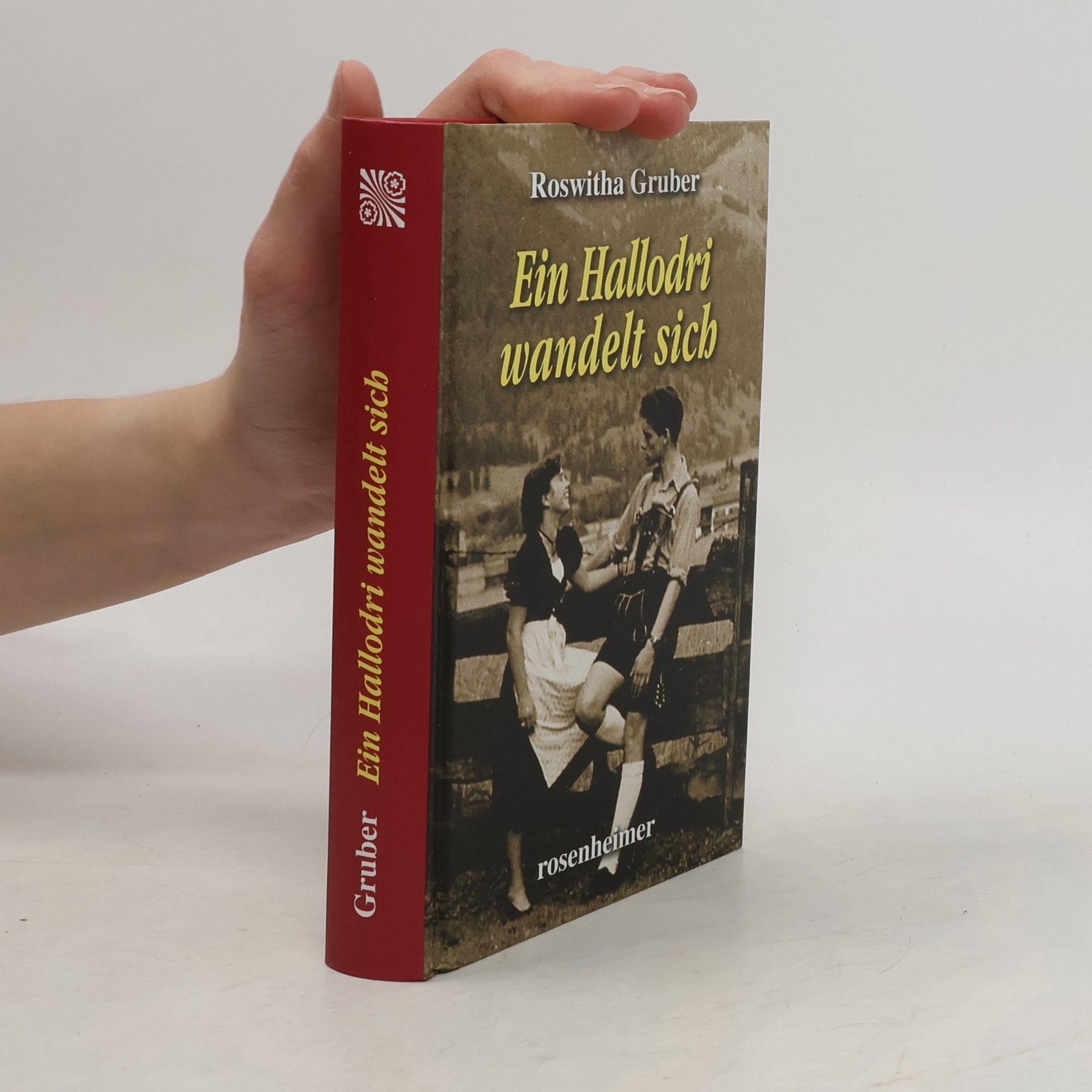 Roswitha Gruber Ein Hallodri wandelt sich