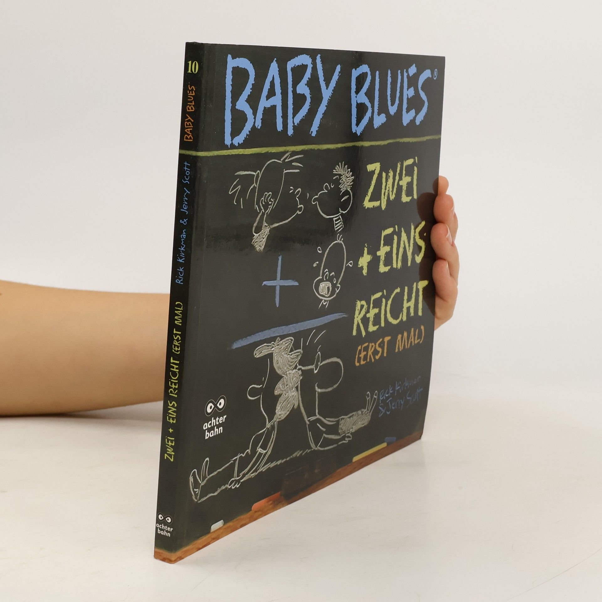 Rick Kirkman Baby Blues - 10: Zwei + Eins = reicht (erst mal)