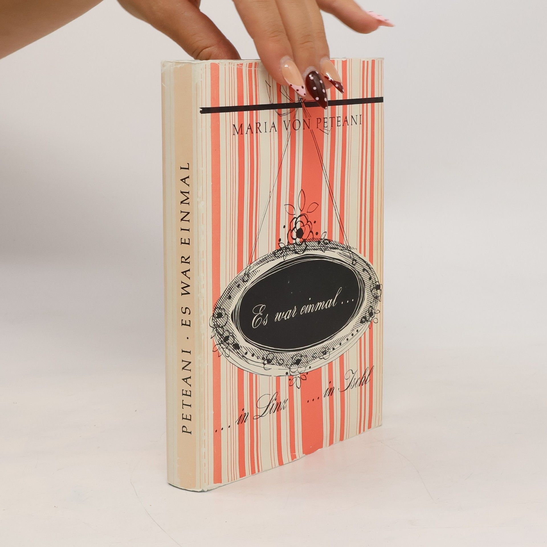 Maria von Peteani Es war einmal...