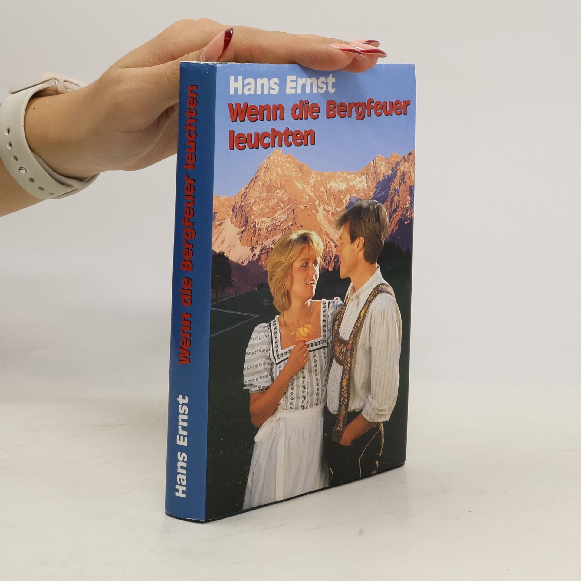 Hans-Ernst Schwiete Wenn die Bergfeuer leuchten