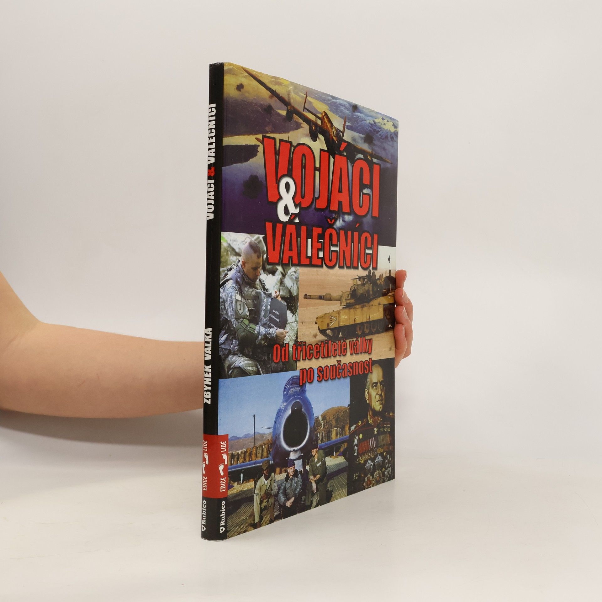 Zbyněk Válka Vojáci & válečníci