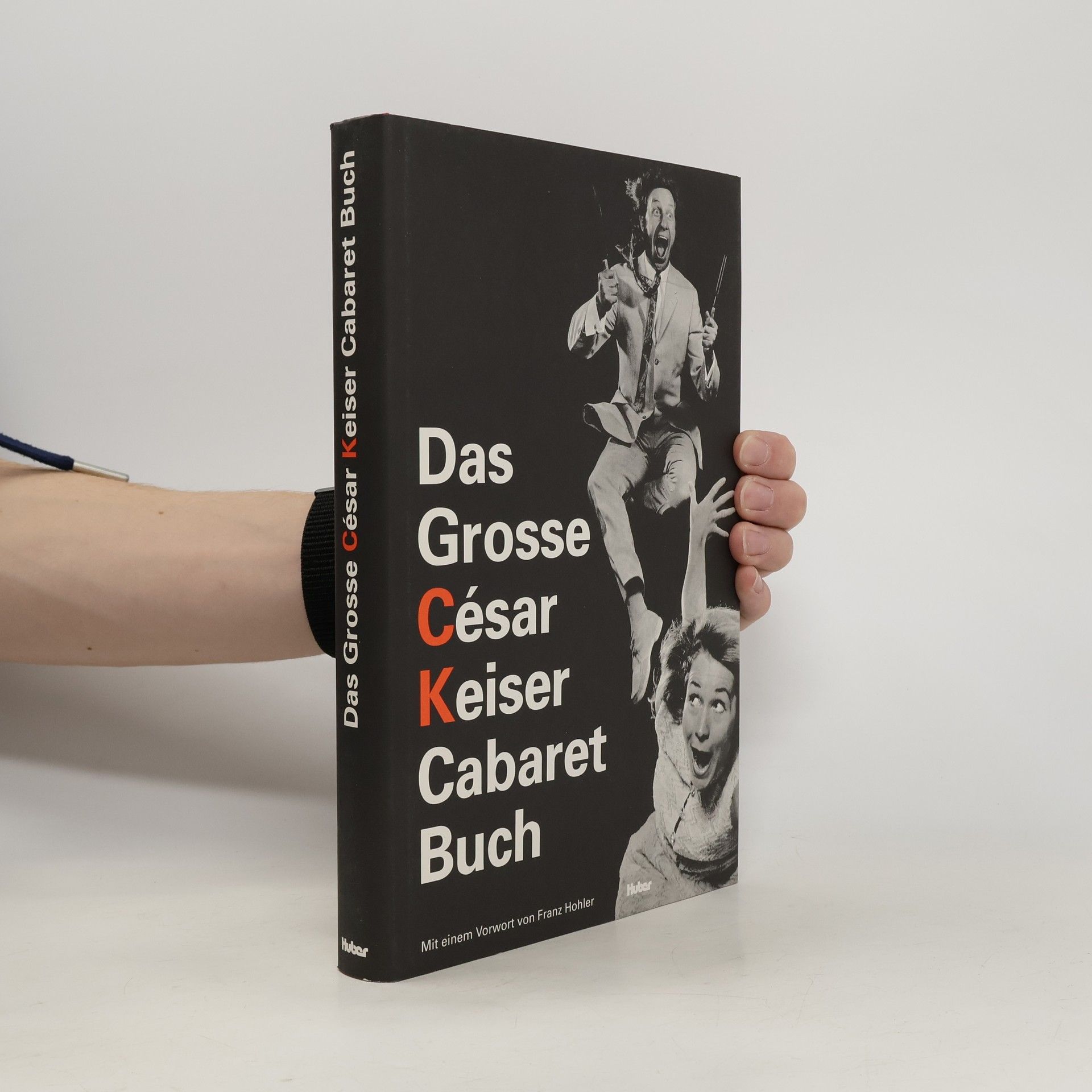 César Keiser Das grosse César-Keiser-Cabaret-Buch