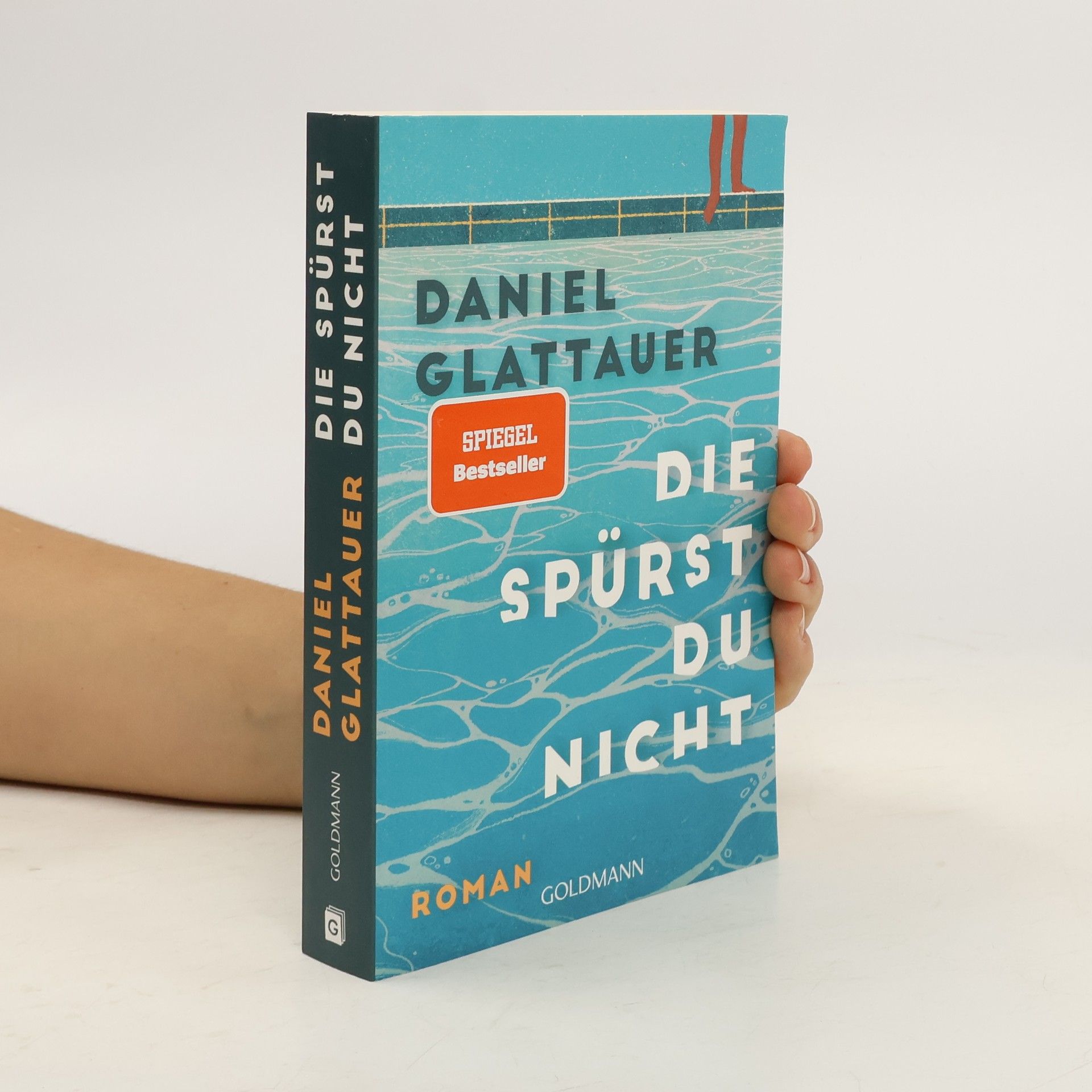 Daniel Glattauer Die spürst du nicht