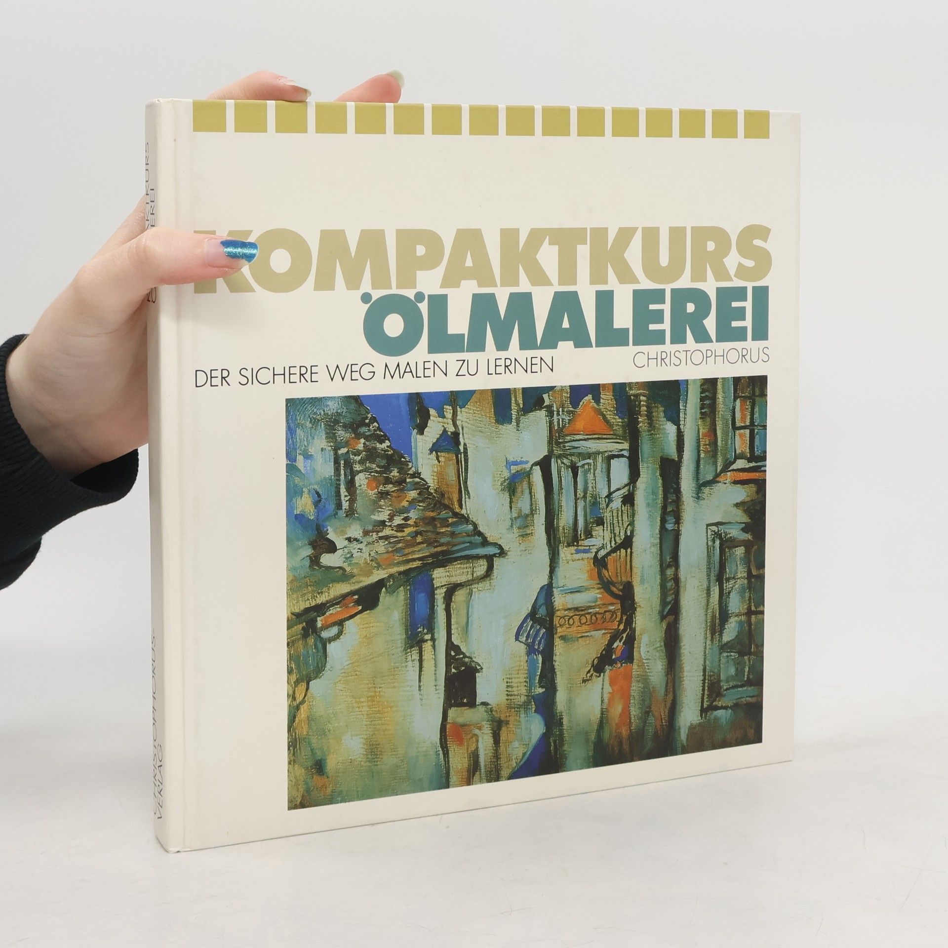 Autorenkollektiv Kompaktkurs Ölmalerei