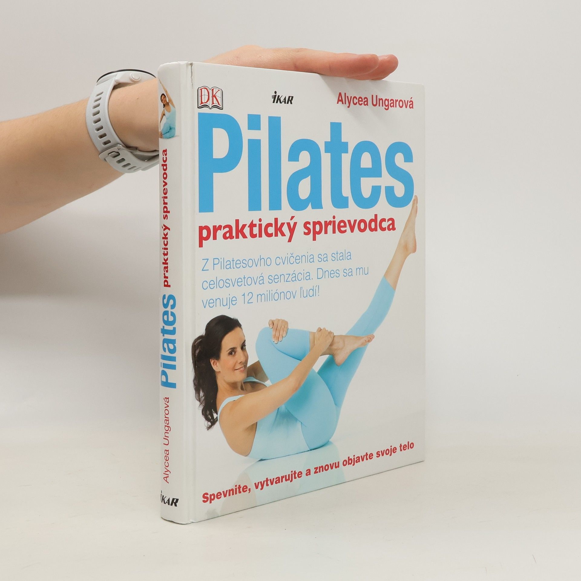 Alycea Ungaro Pilates - praktický sprievodca