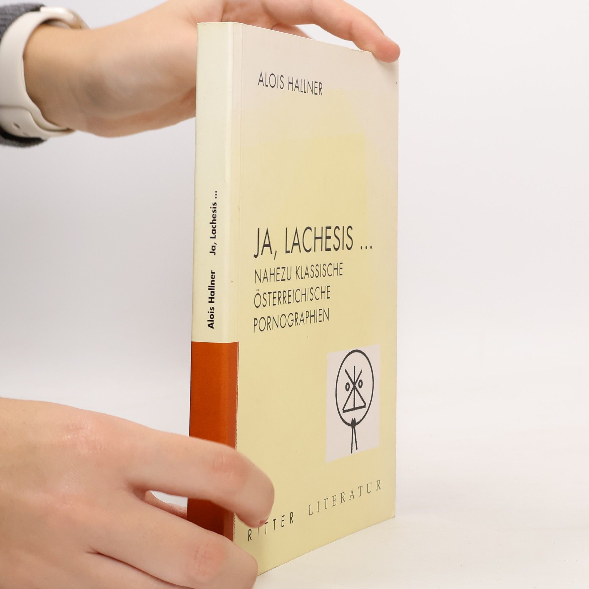 Alois Hallner Ja, Lachesis ...