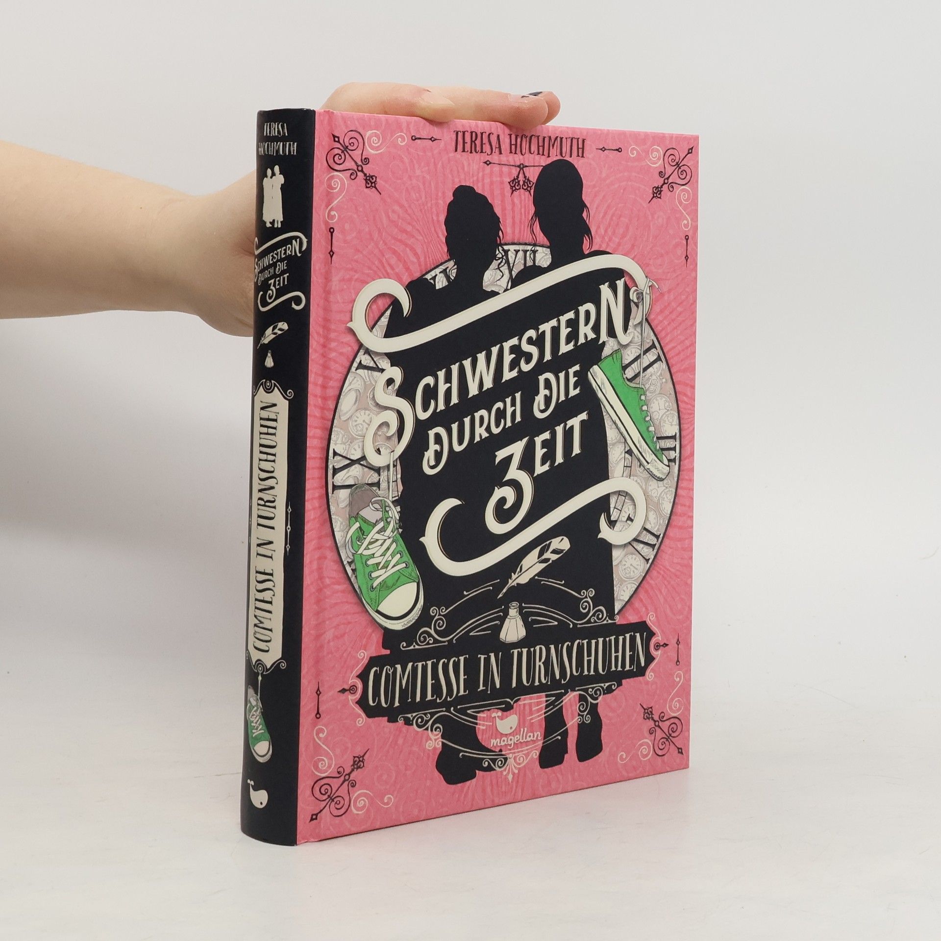 Teresa Hochmuth Schwestern durch die Zeit - Comtesse in Turnschuhen