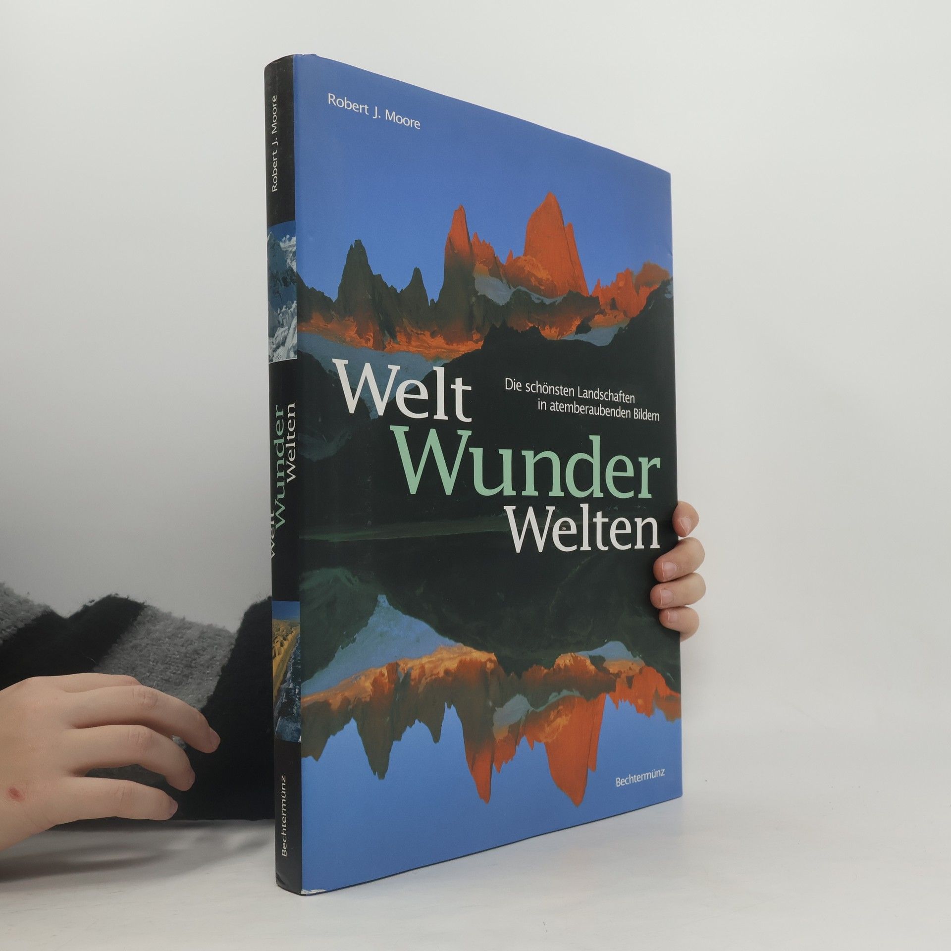 Robert J. Moore Welt-Wunder-Welten