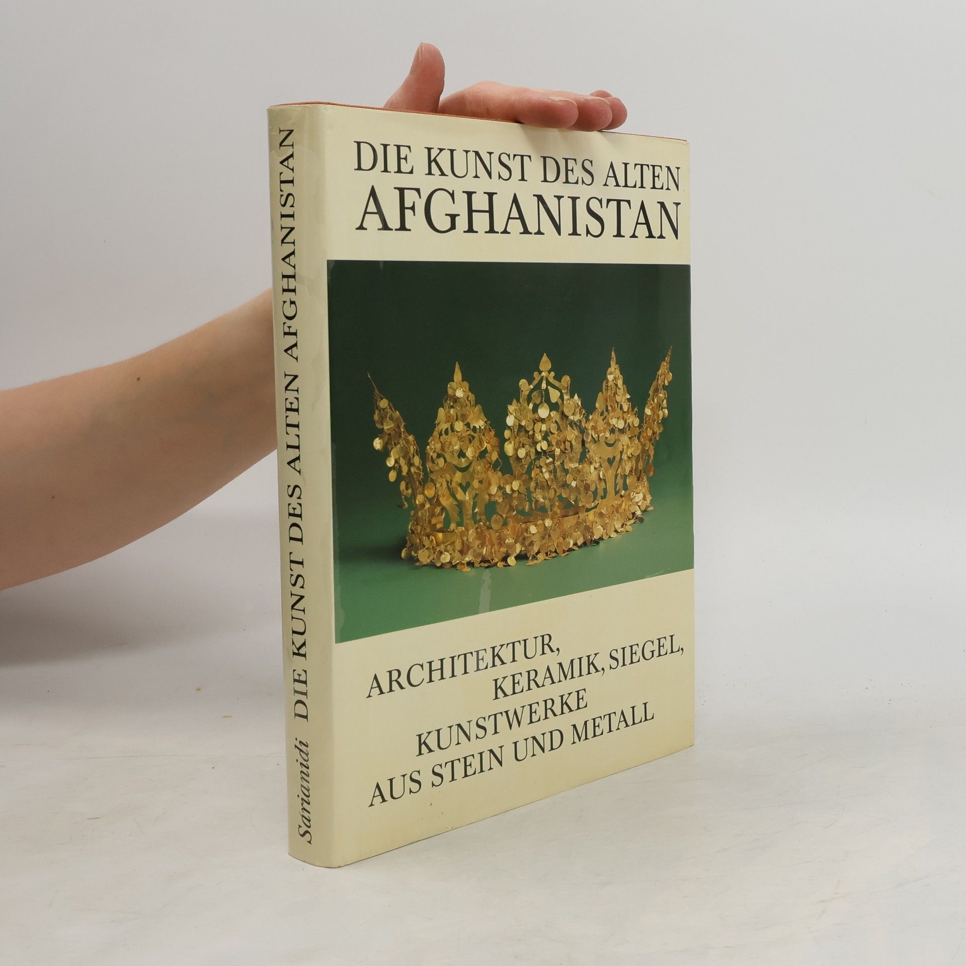 Viktor I. Sarianidi Die Kunst des alten Afghanistan