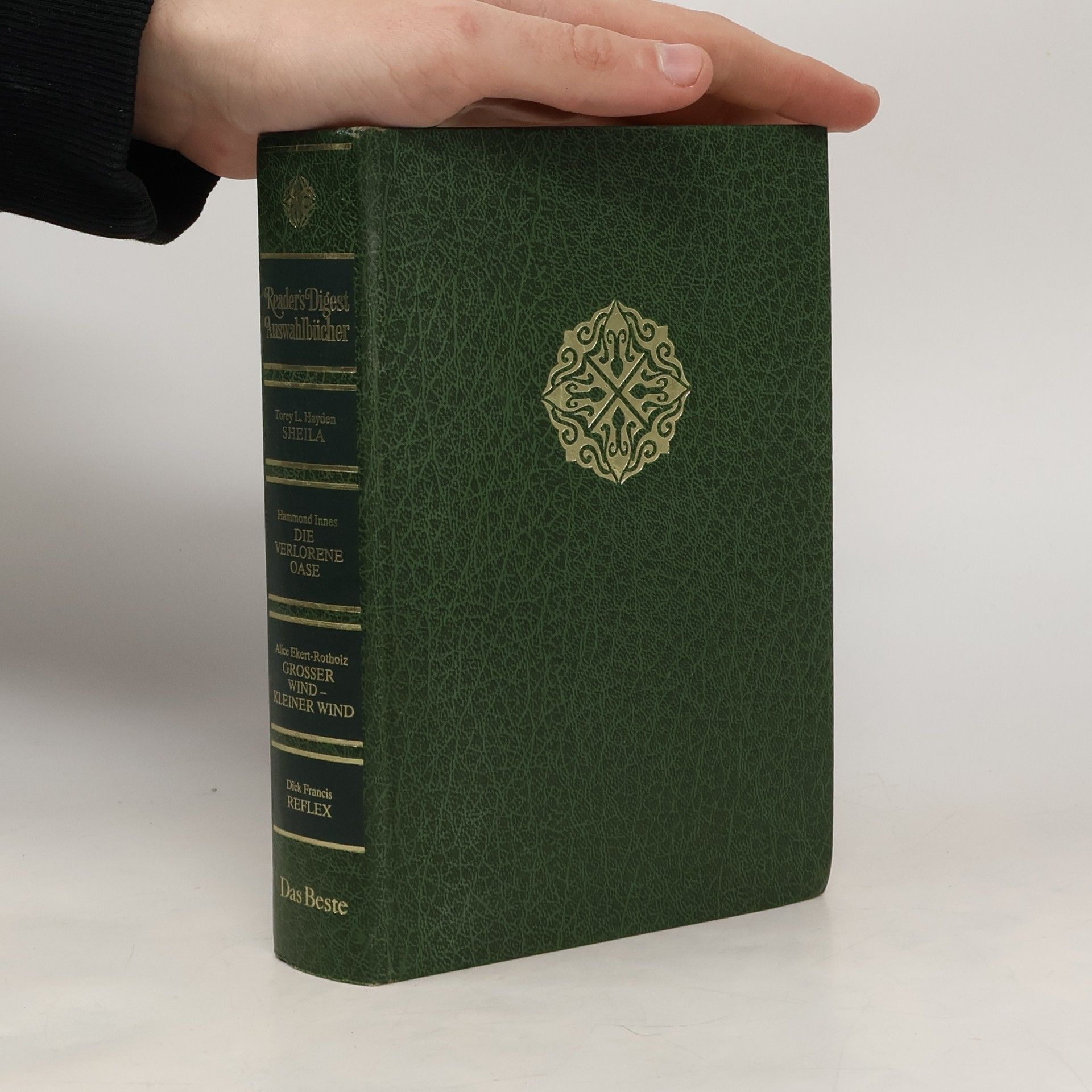 Dick Francis Reader's Digest Auswahlbücher: Sheila. Die verlorene Oase. Großer Wind - kleiner Wind. Reflex