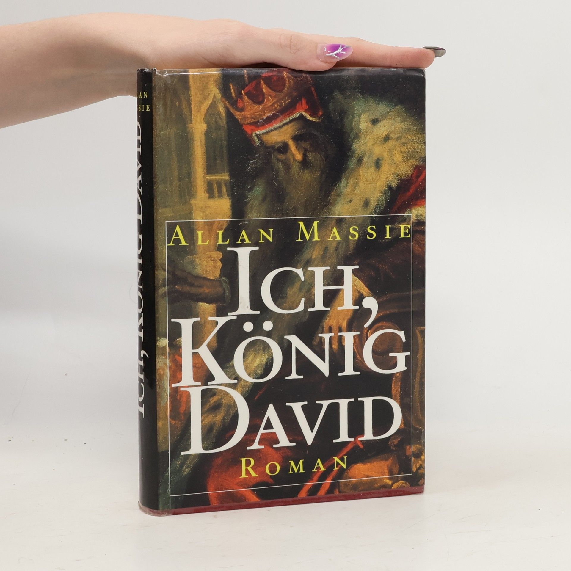 Allan Massie Ich, König David