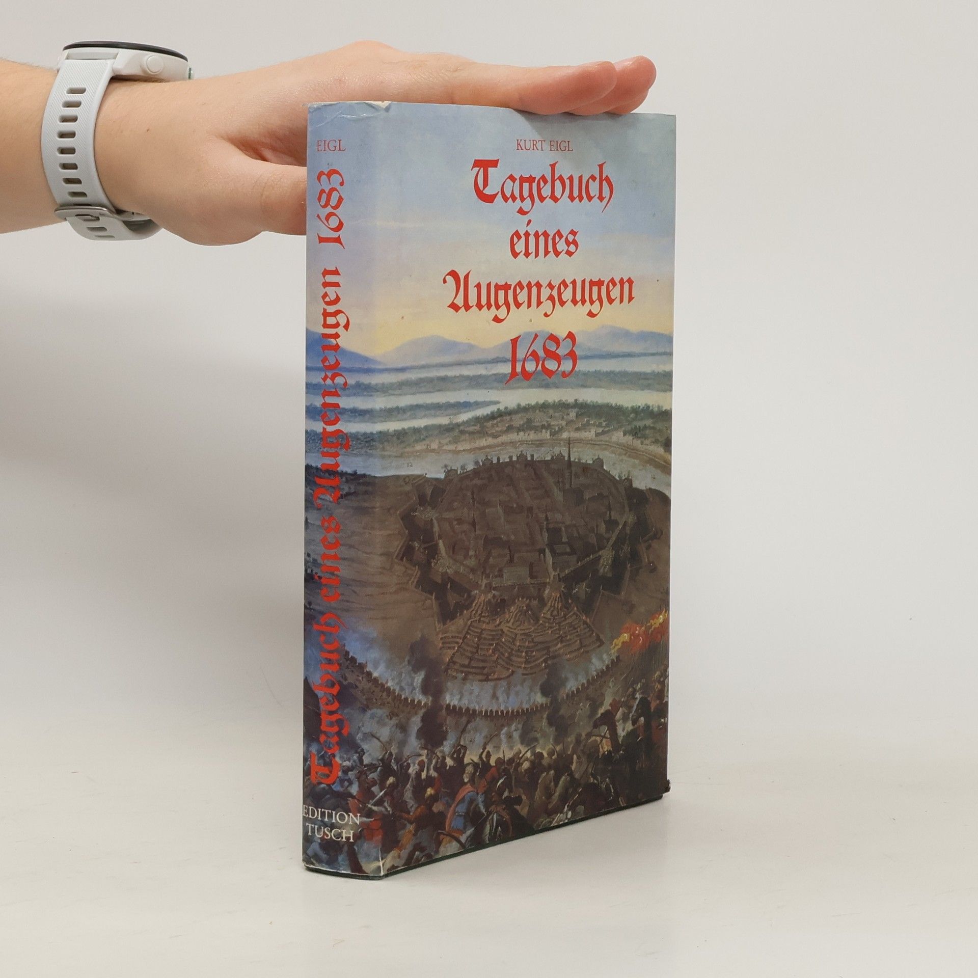 Anselm von P. Tagebuch eines Augenzeugen 1683