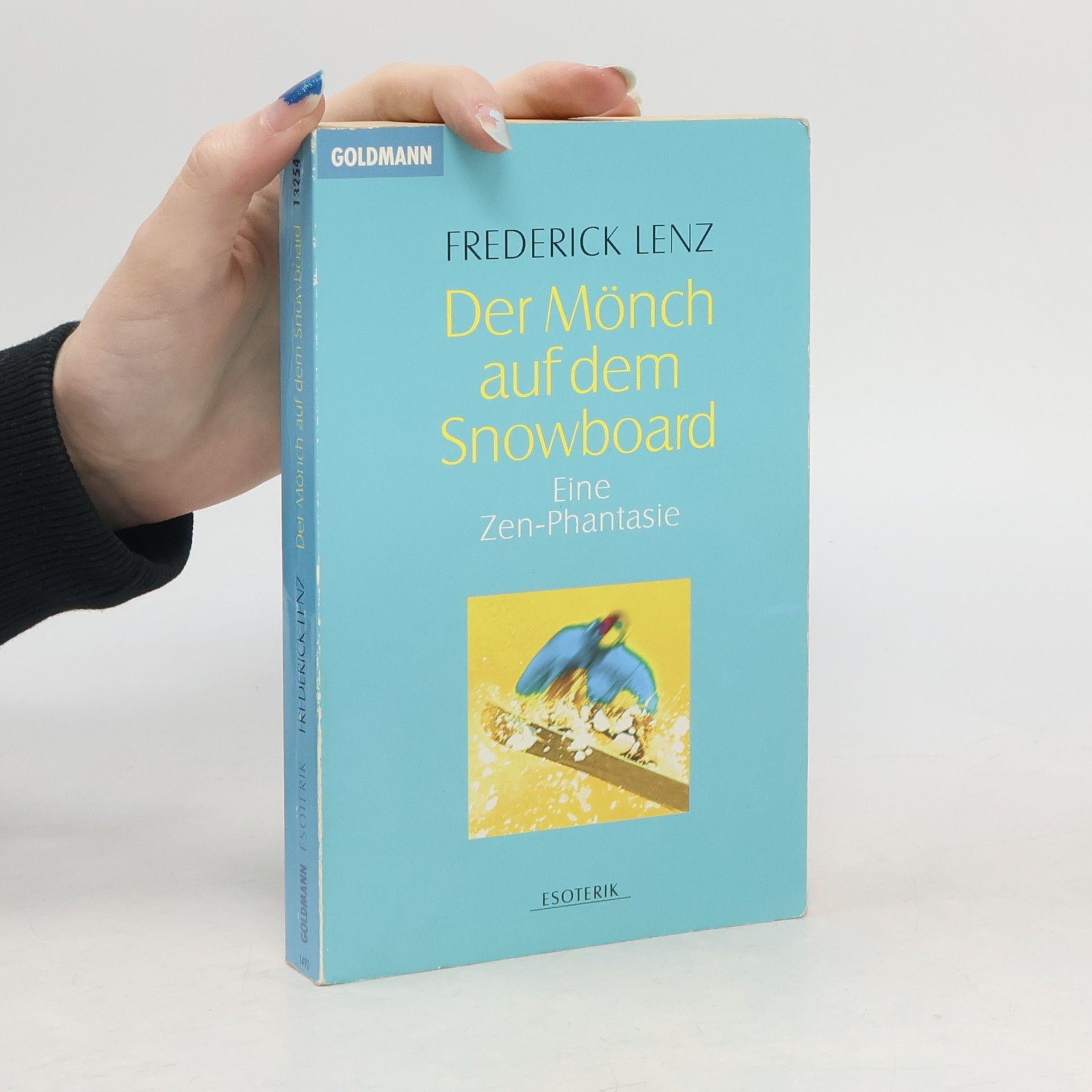 Frederick Lenz Der Mönch auf dem Snowboard