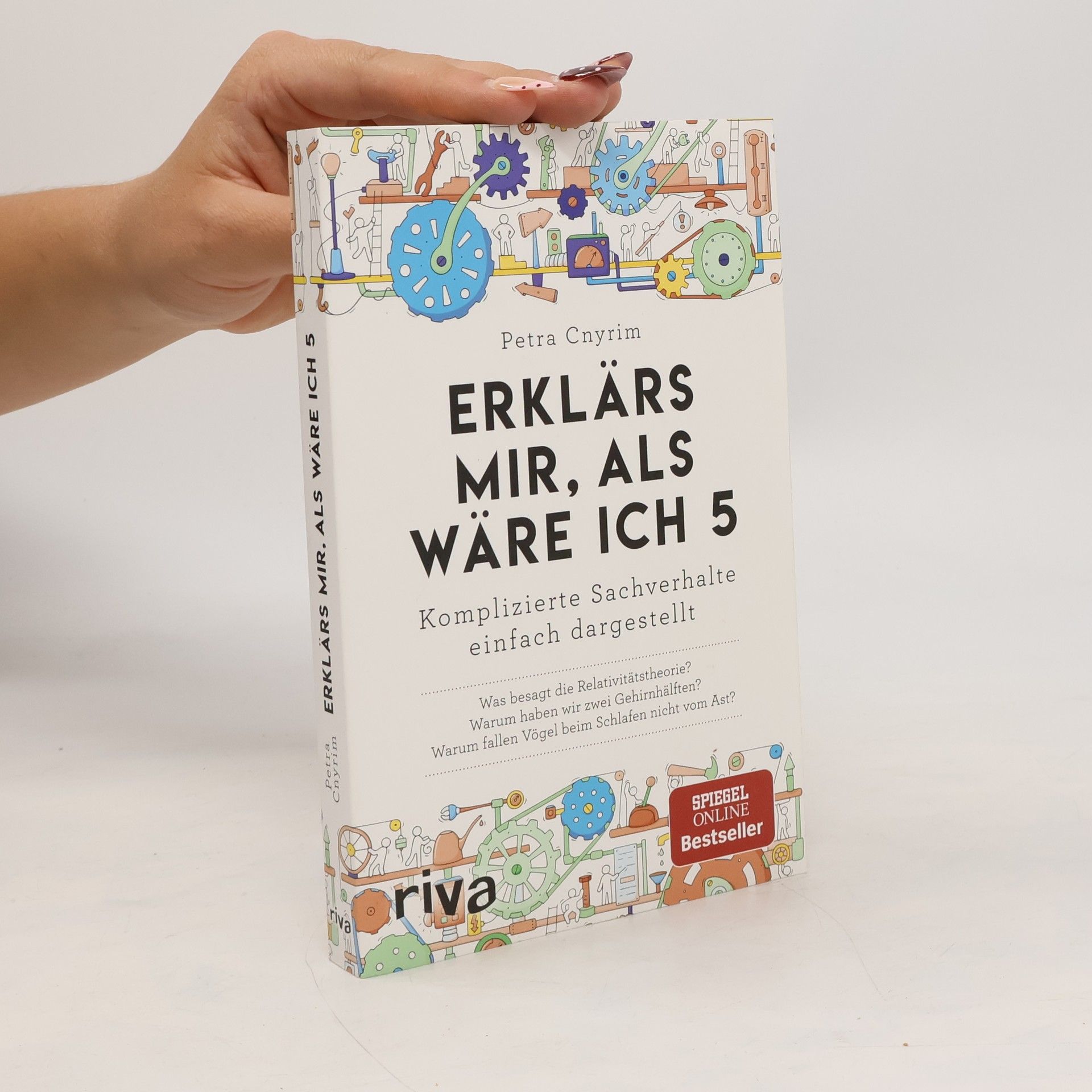 Petra Cnyrim Erklärs mir, als wäre ich 5: komplizierte Sachverhalte einfach dargestellt