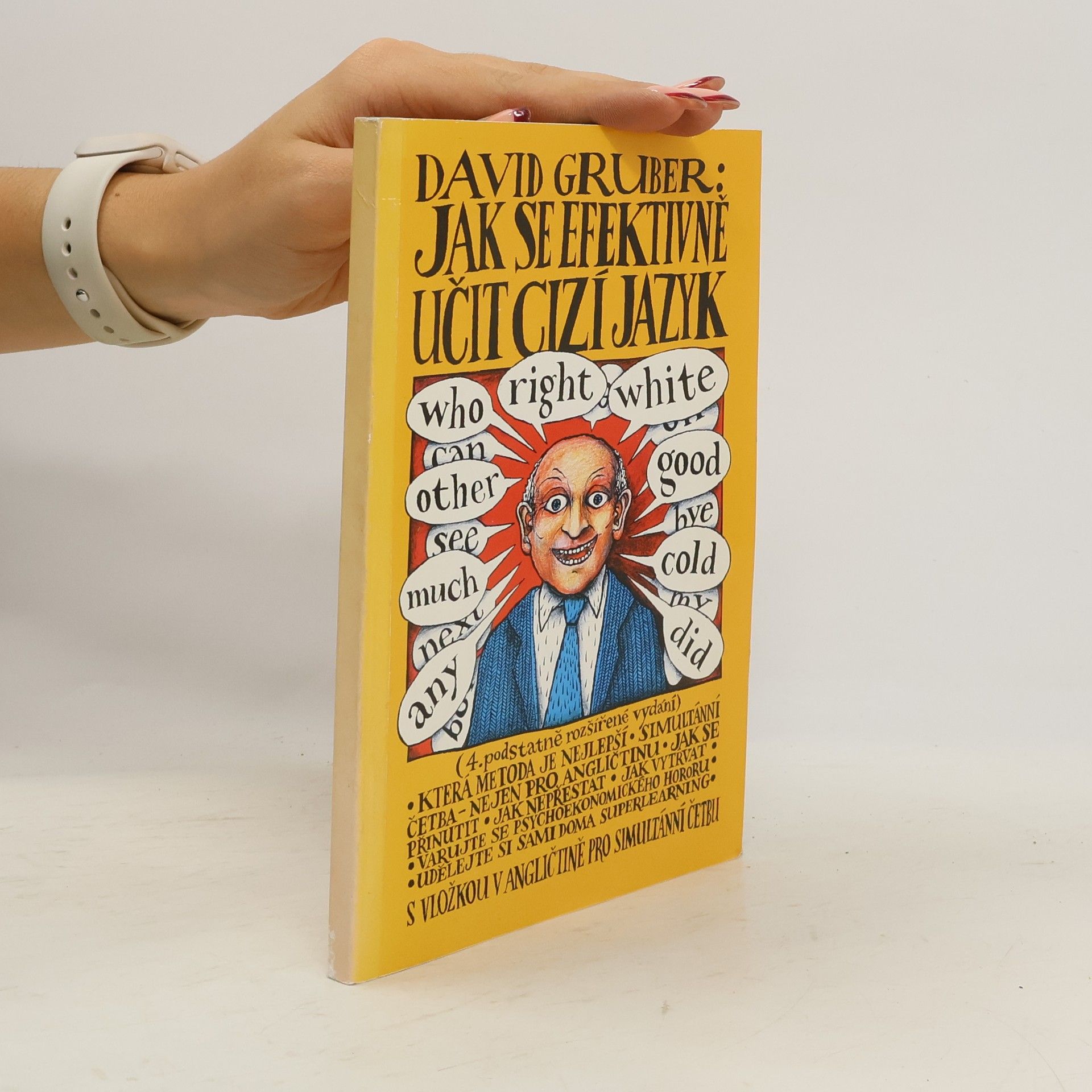 Jak se efektivně učit cizí jazyk. S vložkou v angličtině pro simultánní četbu