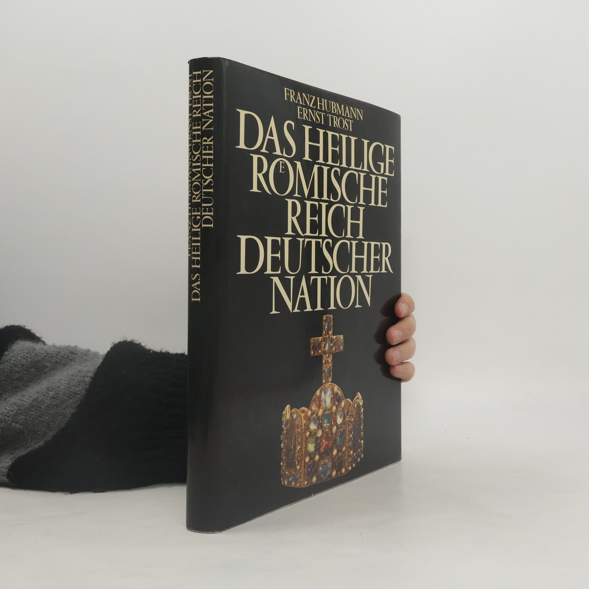 Das Heilige Römische Reich Deutscher Nation