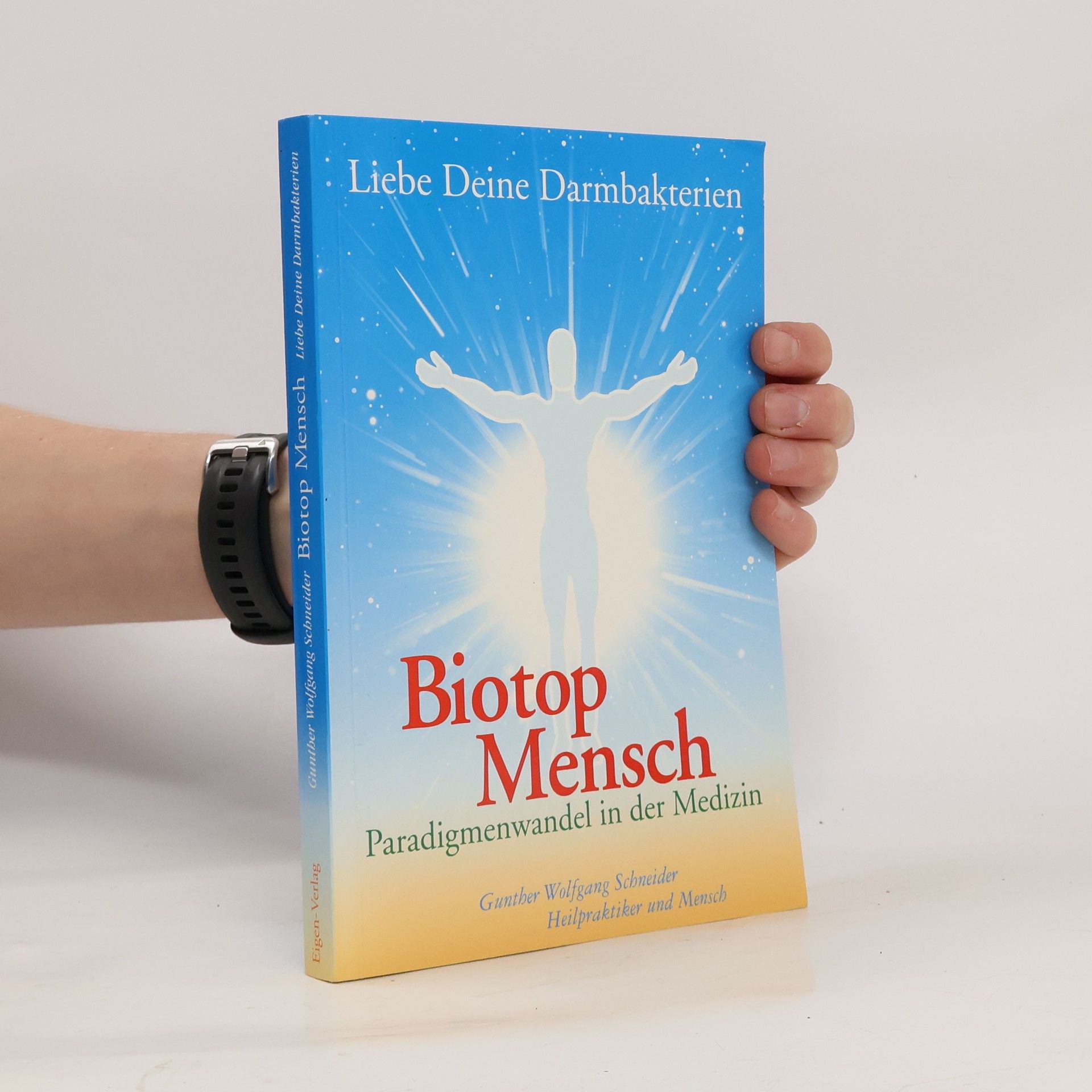 Gunther Wolfgang Schneider Biotop Mensch