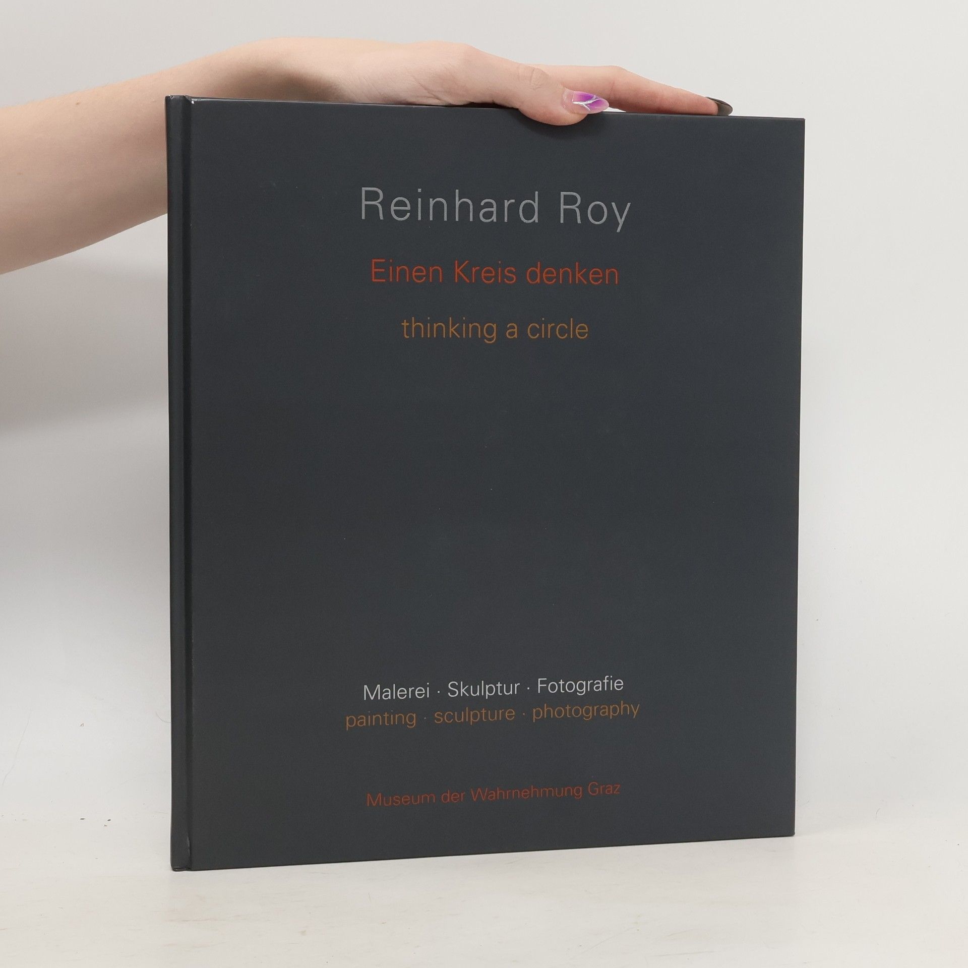 Reinhard Roy Einen Kreis denken. Thinking a Circle