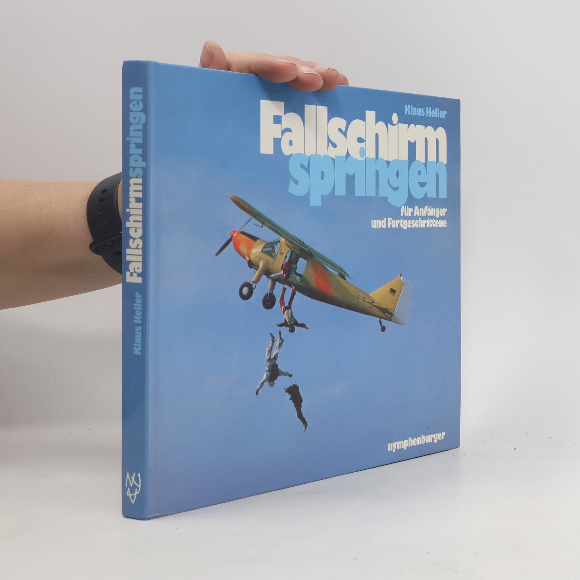 Klaus Heller Fallschirmspringen für Anfänger und Fortgeschrittene