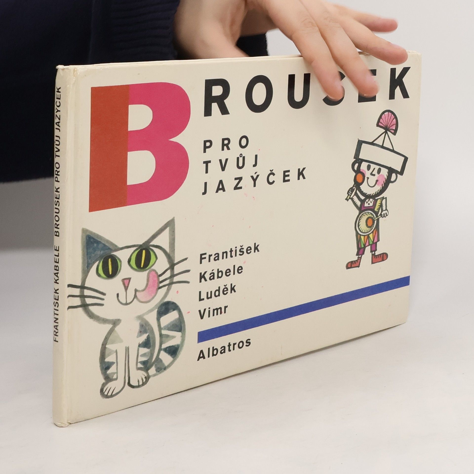 František Kábele Brousek pro tvůj jazýček