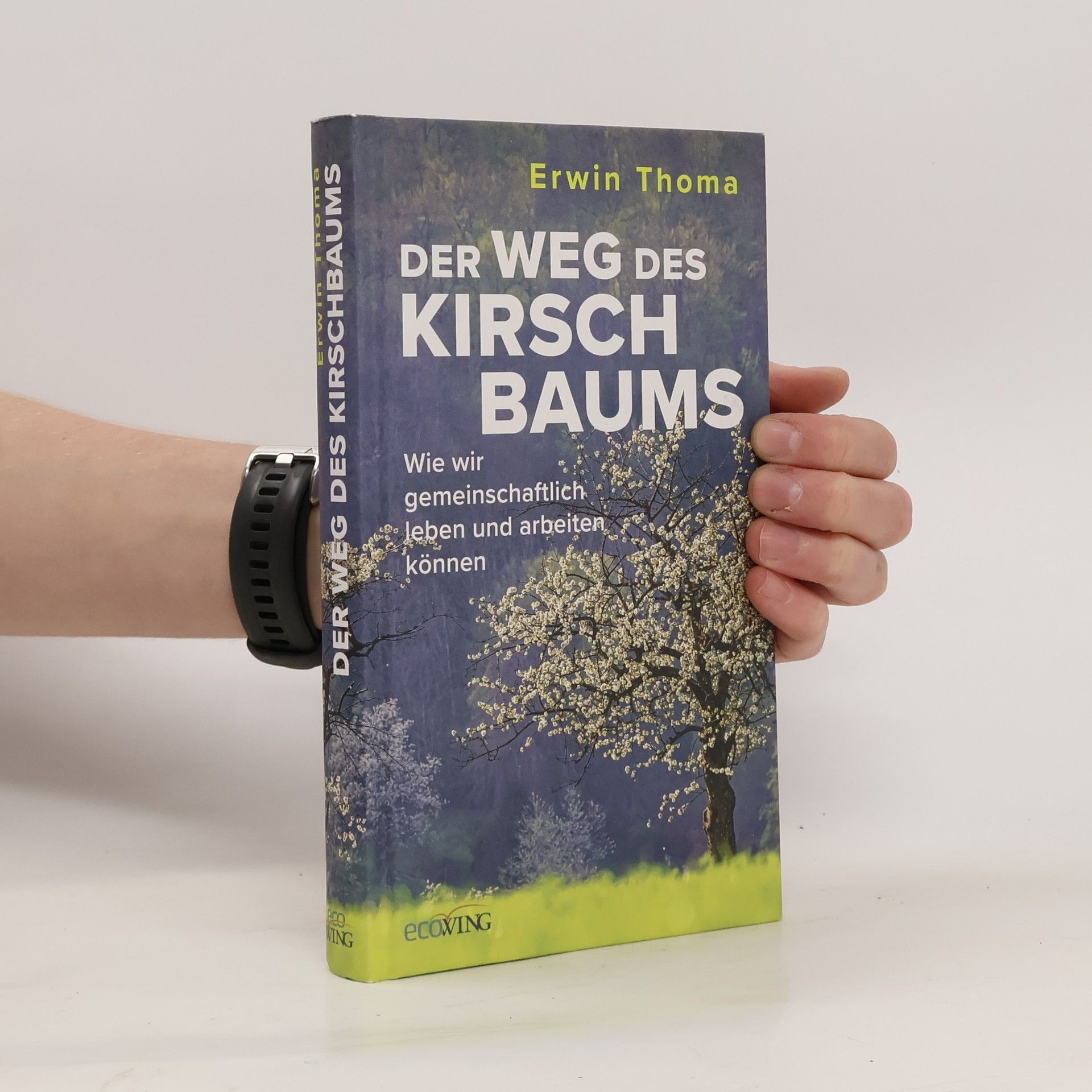 Erwin Thoma Der Weg des Kirschbaums