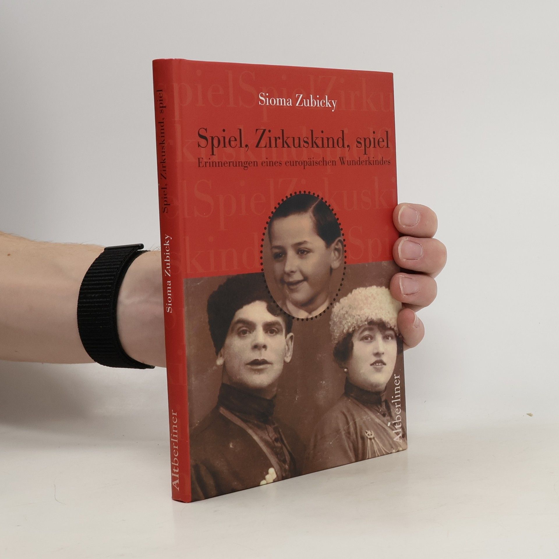 Sioma Zubicky Spiel, Zirkuskind, spiel