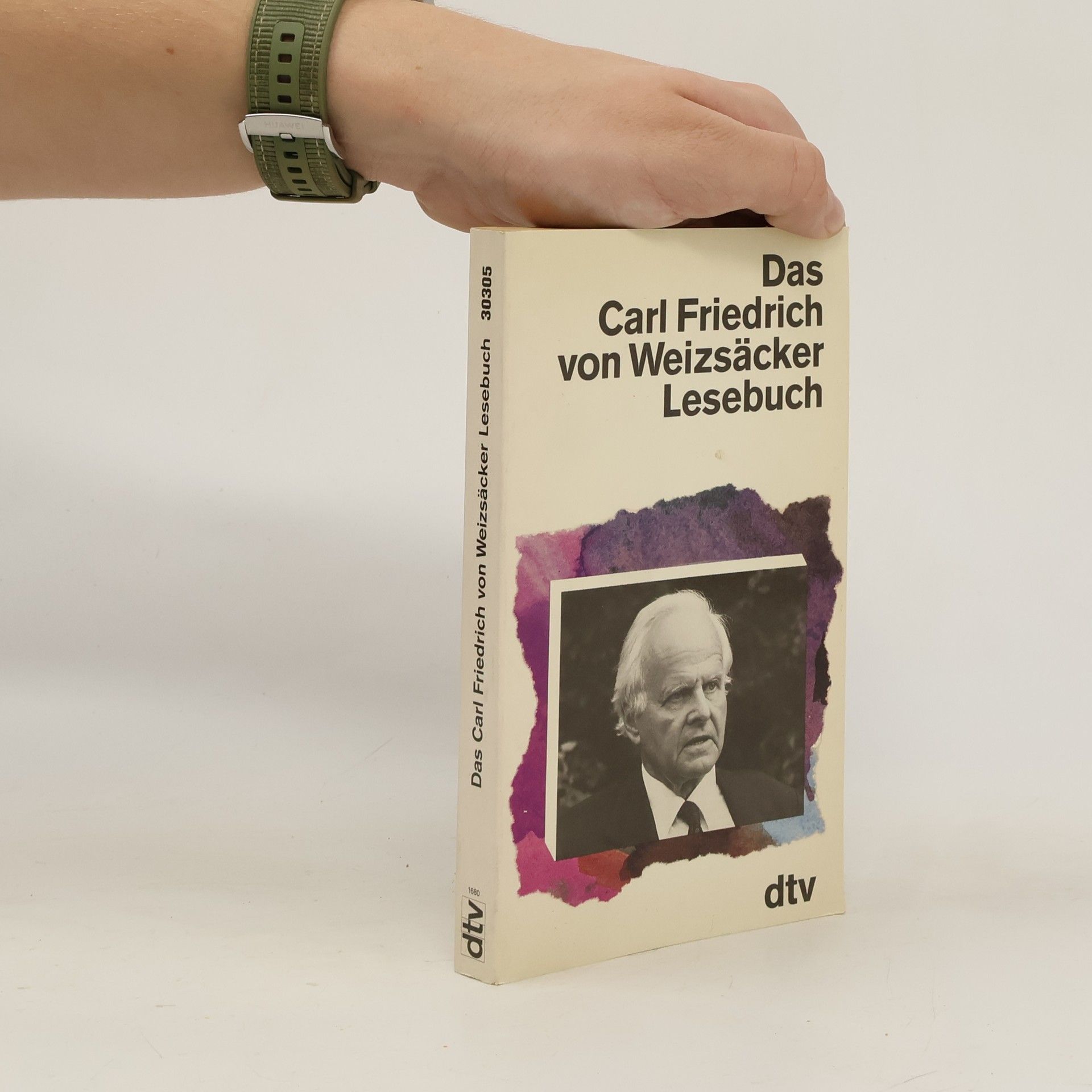Carl Friedrich von Weizsäcker Das Carl-Friedrich-von-Weizsäcker-Lesebuch